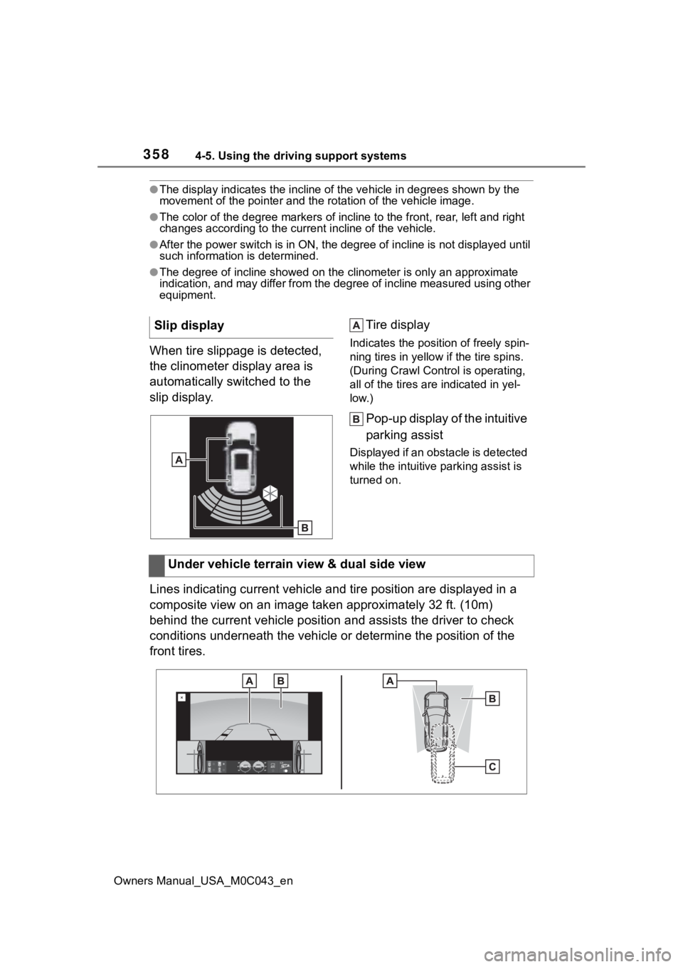 TOYOTA SEQUOIA HYBRID 2023 Owners Manual 3584-5. Using the driving support systems
Owners Manual_USA_M0C043_en
●The display indicates the incline of the veh icle in degrees shown by the
movement of the pointer and the rotation o f the veh TOYOTA SEQUOIA HYBRID 2023 Owners Manual 3584-5. Using the driving support systems
Owners Manual_USA_M0C043_en
●The display indicates the incline of the veh icle in degrees shown by the
movement of the pointer and the rotation o f the veh