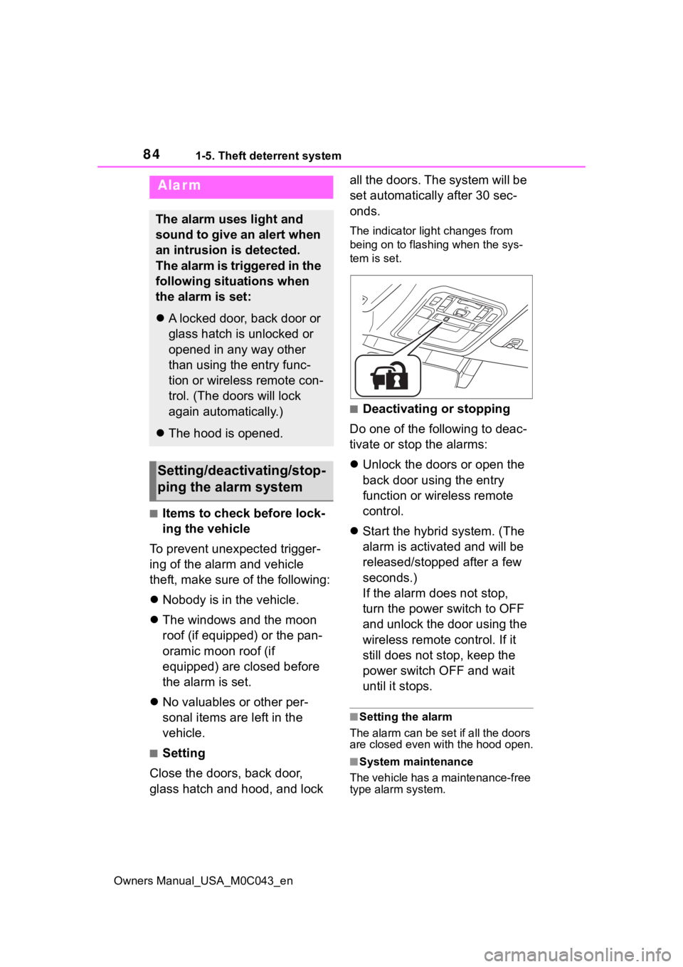 TOYOTA SEQUOIA HYBRID 2023 Manual Online 841-5. Theft deterrent system
Owners Manual_USA_M0C043_en
■Items to check before lock-
ing the vehicle
To prevent unexpected trigger-
ing of the alarm and vehicle
theft, make sure of the following: TOYOTA SEQUOIA HYBRID 2023 Manual Online 841-5. Theft deterrent system
Owners Manual_USA_M0C043_en
■Items to check before lock-
ing the vehicle
To prevent unexpected trigger-
ing of the alarm and vehicle
theft, make sure of the following: