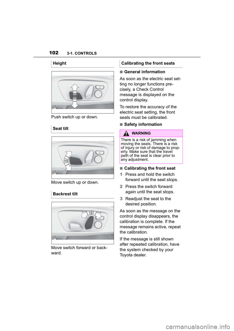 TOYOTA SUPRA 2023 Owners Manual 1023-1. CONTROLS
Push switch up or down.
Move switch up or down.
Move switch forward or back-
ward.
■General information
As soon as the electric seat set-
ting no longer functions pre-
cisely, a Che TOYOTA SUPRA 2023 Owners Manual 1023-1. CONTROLS
Push switch up or down.
Move switch up or down.
Move switch forward or back-
ward.
■General information
As soon as the electric seat set-
ting no longer functions pre-
cisely, a Che