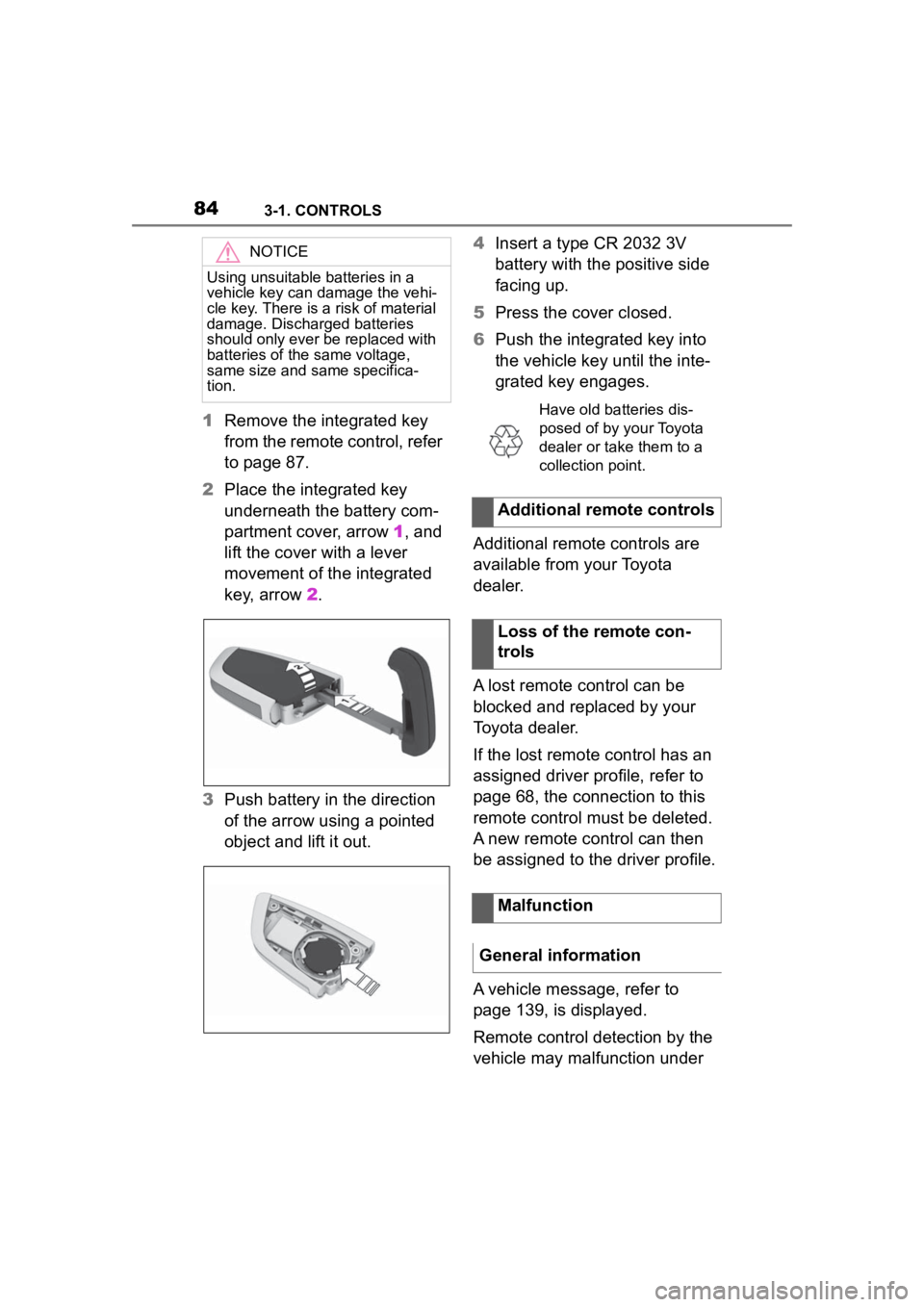 TOYOTA SUPRA 2023 Manual Online 843-1. CONTROLS
1Remove the integrated key
from the remote control, refer
to page 87.
2 Place the integrated key
underneath the battery com-
partment cover, arrow 1, and
lift the cover with a lev TOYOTA SUPRA 2023 Manual Online 843-1. CONTROLS
1Remove the integrated key
from the remote control, refer
to page 87.
2 Place the integrated key
underneath the battery com-
partment cover, arrow 1, and
lift the cover with a lev