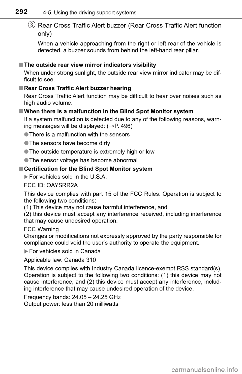 TOYOTA TUNDRA 2022  Owners Manual 2924-5. Using the driving support systems
Rear Cross Traffic Alert buzzer (Rear Cross Traffic Alert funct ion
only)
When  a  vehicle  approaching  from  the  right  or  left  rear  of  the  v ehicle  