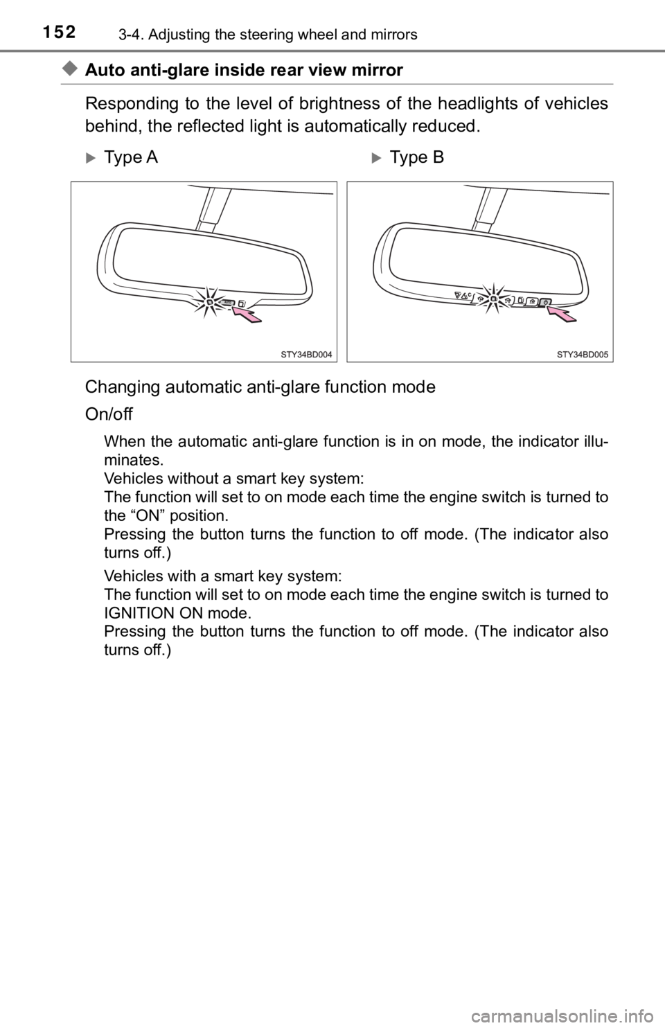 TOYOTA TUNDRA 2023 Owners Manual 1523-4. Adjusting the steering wheel and mirrors
◆Auto anti-glare inside rear view mirror
Responding to the level of brigh tness of the headlights of vehicles
behind, the reflected light i TOYOTA TUNDRA 2023 Owners Manual 1523-4. Adjusting the steering wheel and mirrors
◆Auto anti-glare inside rear view mirror
Responding to the level of brigh tness of the headlights of vehicles
behind, the reflected light i