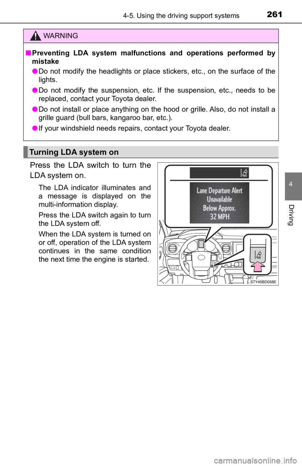 TOYOTA TUNDRA 2023 Owners Manual 2614-5. Using the driving support systems
4
Driving
Press the LDA switch to turn the
LDA system on.
The LDA indicator illuminates and
a message is displayed on the
multi-information dis TOYOTA TUNDRA 2023 Owners Manual 2614-5. Using the driving support systems
4
Driving
Press the LDA switch to turn the
LDA system on.
The LDA indicator illuminates and
a message is displayed on the
multi-information dis