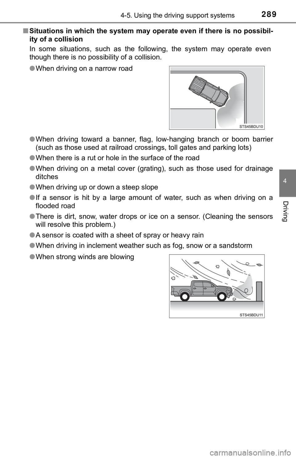 TOYOTA TUNDRA 2023 Owners Manual 2894-5. Using the driving support systems
4
Driving
■Situations in which the system may operate even if there is no possibil-
ity of a collision
In some situations, such as the following, th TOYOTA TUNDRA 2023 Owners Manual 2894-5. Using the driving support systems
4
Driving
■Situations in which the system may operate even if there is no possibil-
ity of a collision
In some situations, such as the following, th