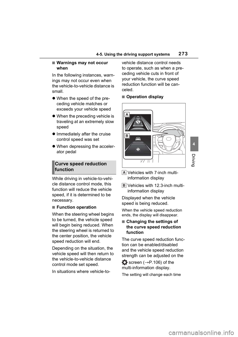 TOYOTA VENZA HYBRID 2023 Owners Manual 2734-5. Using the driving support systems
4
Driving
■Warnings may not occur
when
In the following instances, warn-
ings may not occur even when
the vehicle-to-vehicle distance is
small.
When TOYOTA VENZA HYBRID 2023 Owners Manual 2734-5. Using the driving support systems
4
Driving
■Warnings may not occur
when
In the following instances, warn-
ings may not occur even when
the vehicle-to-vehicle distance is
small.
When