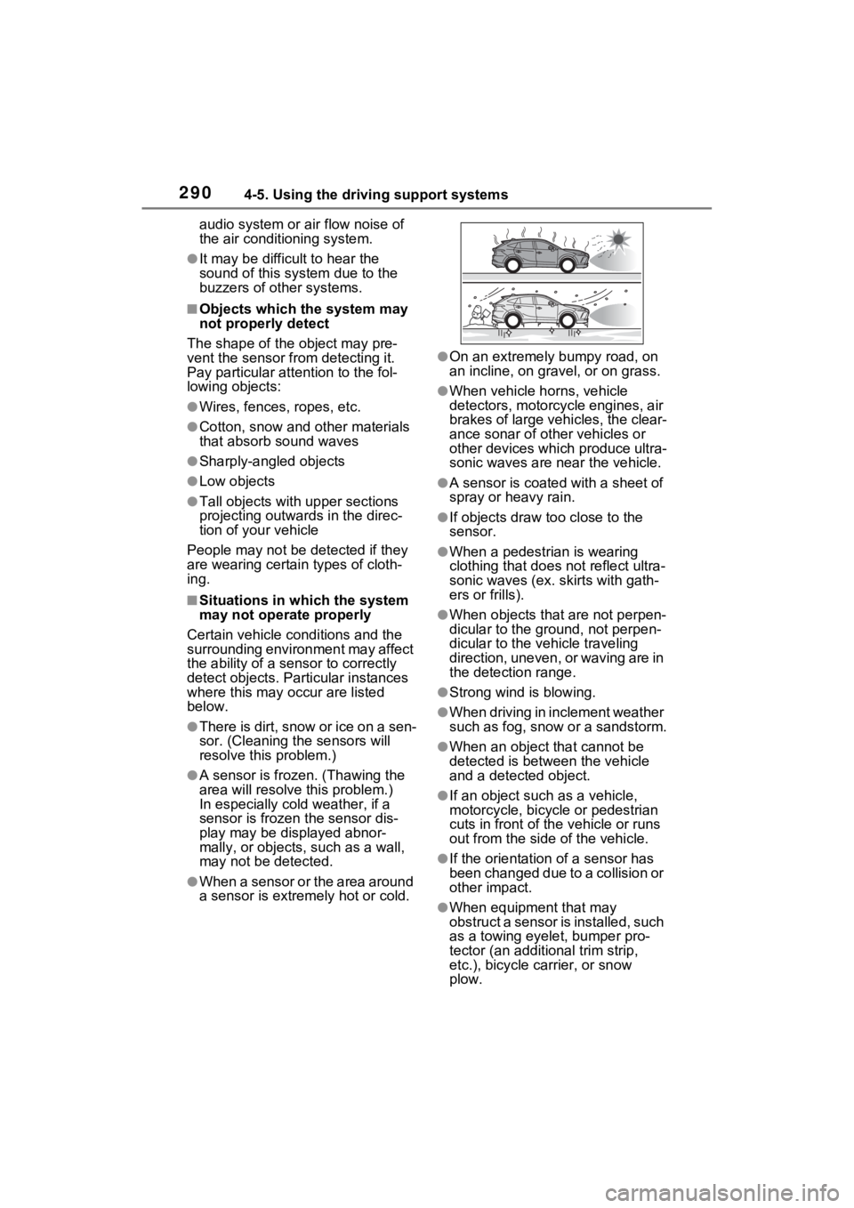 TOYOTA VENZA HYBRID 2023 Owners Manual 2904-5. Using the driving support systems
audio system or air flow noise of
the air conditioning system.
●It may be difficult to hear the
sound of this system due to the
buzzers of other systems. TOYOTA VENZA HYBRID 2023 Owners Manual 2904-5. Using the driving support systems
audio system or air flow noise of
the air conditioning system.
●It may be difficult to hear the
sound of this system due to the
buzzers of other systems.