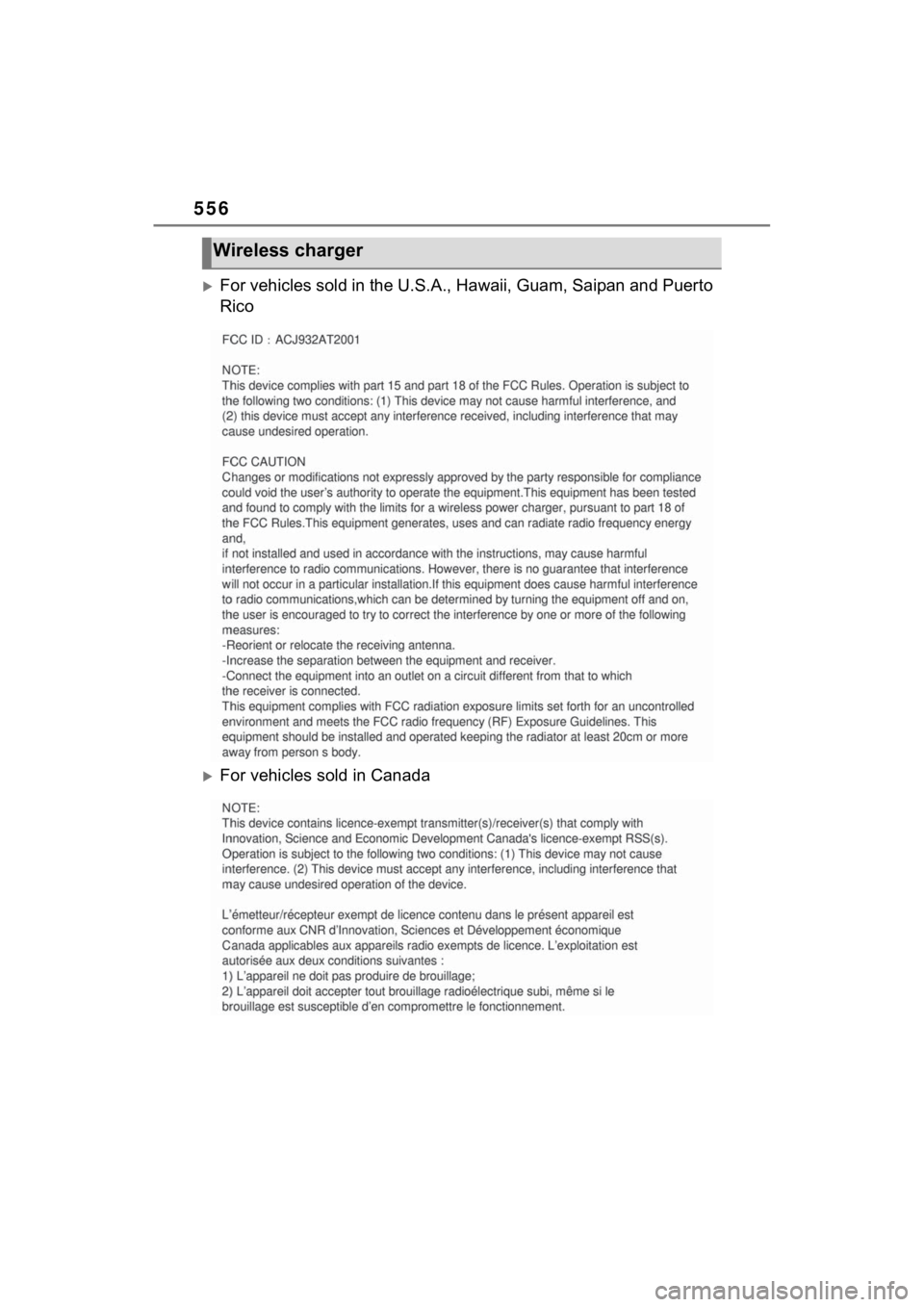 TOYOTA VENZA HYBRID 2023  Owners Manual 556
For vehicles sold in the U.S.A., Hawaii, Guam, Saipan and Puerto 
Rico
For vehicles sold in Canada
Wireless charger 