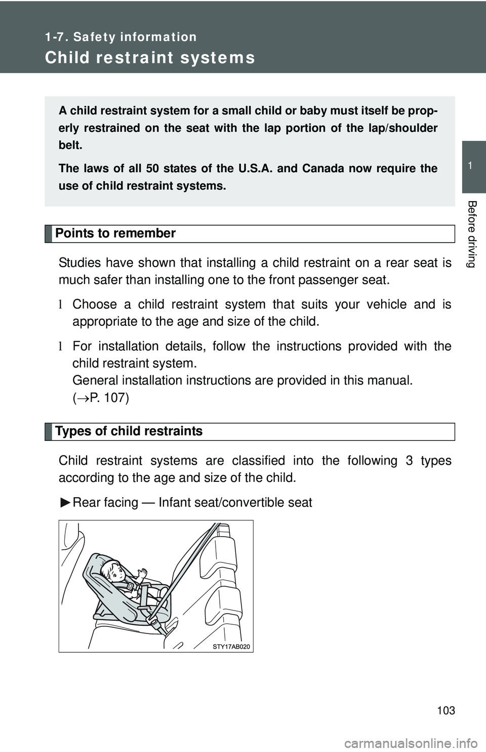 TOYOTA YARIS HATCHBACK 2011 Owners Manual 103
1
1-7. Safety information
Before driving
Child restraint systems
Points to rememberStudies have shown that installing a child restraint on a rear seat is
much safer than installing one to the fron TOYOTA YARIS HATCHBACK 2011 Owners Manual 103
1
1-7. Safety information
Before driving
Child restraint systems
Points to rememberStudies have shown that installing a child restraint on a rear seat is
much safer than installing one to the fron