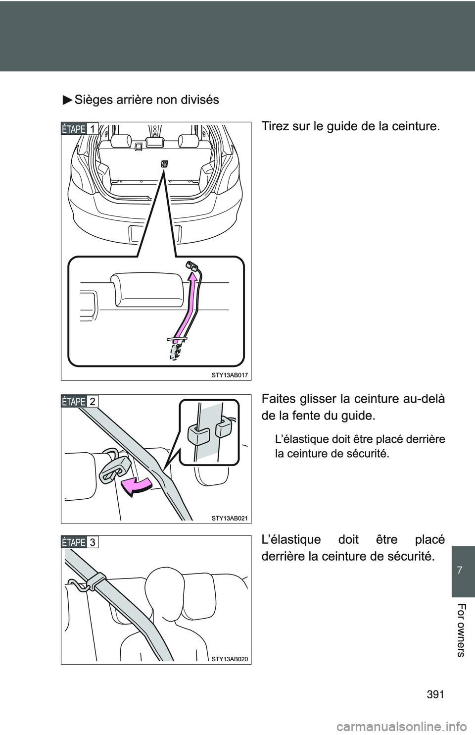 TOYOTA YARIS HATCHBACK 2011  Owners Manual 391
7
For owners
 
  