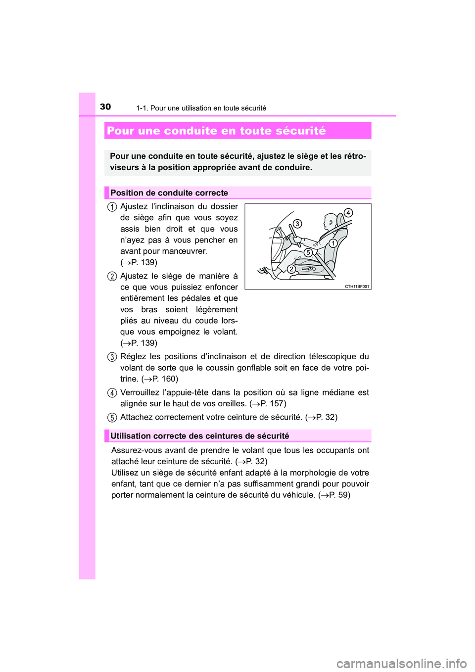 TOYOTA 4RUNNER 2018 Manuel du propriétaire (in French) 301-1. Pour une utilisation en toute sécurité
4RUNNER (D)_(OM35B46D)
Ajustez l’inclinaison du dossier
de siège afin que vous soyez
assis bien droit et que vous
n’ayez pas à vous pencher en
ava TOYOTA 4RUNNER 2018 Manuel du propriétaire (in French) 301-1. Pour une utilisation en toute sécurité
4RUNNER (D)_(OM35B46D)
Ajustez l’inclinaison du dossier
de siège afin que vous soyez
assis bien droit et que vous
n’ayez pas à vous pencher en
ava