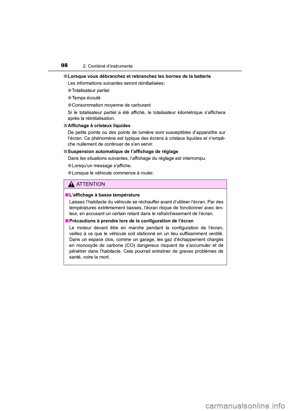 TOYOTA 4RUNNER 2017 Manuel du propriétaire (in French) 982. Combiné d’instruments
4RUNNER (D)_(OM35B37D)■
Lorsque vous débranchez et rebranchez les bornes de la batterie
Les informations suivantes seront réinitialisées:
●Totalisateur partiel
● TOYOTA 4RUNNER 2017 Manuel du propriétaire (in French) 982. Combiné d’instruments
4RUNNER (D)_(OM35B37D)■
Lorsque vous débranchez et rebranchez les bornes de la batterie
Les informations suivantes seront réinitialisées:
●Totalisateur partiel
●