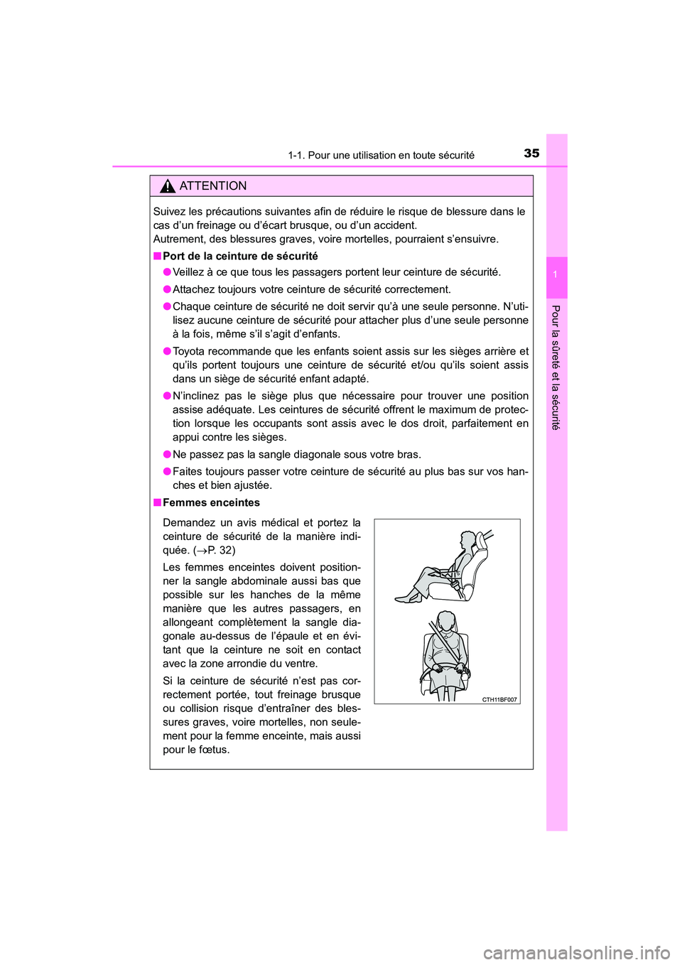TOYOTA 4RUNNER 2014  Manuel du propriétaire (in French) 351-1. Pour une utilisation en toute sécurité
1
Pour la sûreté et la sécurité
4RUNNER (D)_(OM35A83D)
AT T E N T I O N
Suivez les précautions suivantes afin de réduire le risque de blessure dan