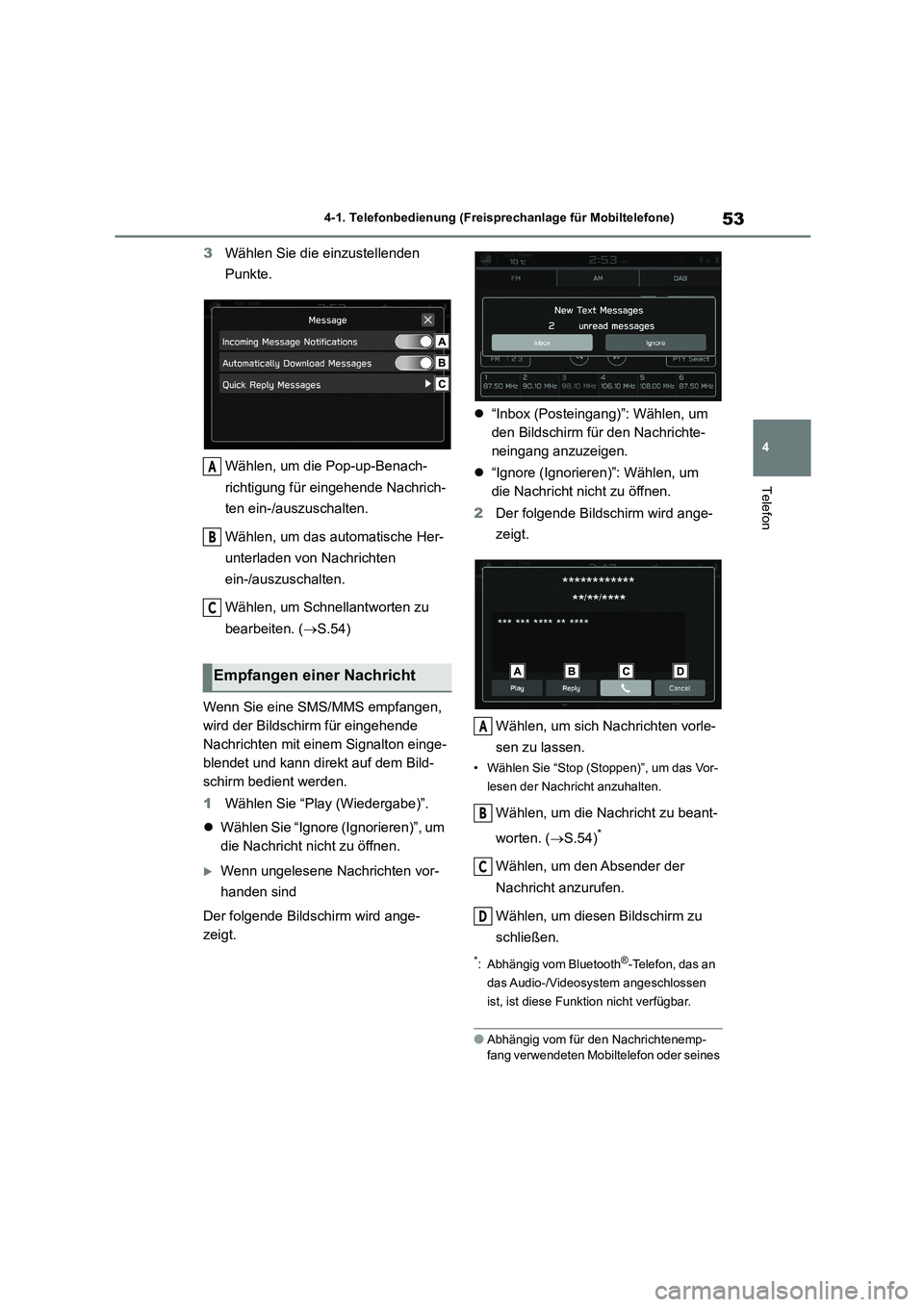 TOYOTA 86 2022 Betriebsanleitungen (in German) 53
4
4-1. Telefonbedienung (Freisprechanlage für Mobiltelefone)
Telefon
3 Wählen Sie die einzustellenden
Punkte.
Wählen, um die Pop-up-Benach-
richtigung für eingehende Nachrich-
ten ein-/au TOYOTA 86 2022 Betriebsanleitungen (in German) 53
4
4-1. Telefonbedienung (Freisprechanlage für Mobiltelefone)
Telefon
3 Wählen Sie die einzustellenden
Punkte.
Wählen, um die Pop-up-Benach-
richtigung für eingehende Nachrich-
ten ein-/au