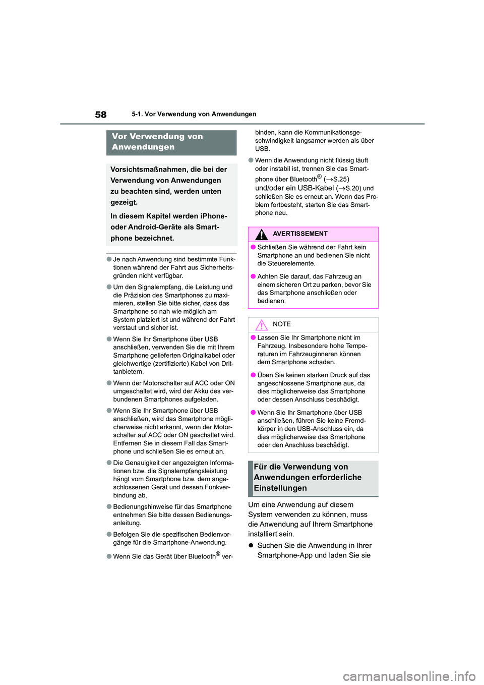 TOYOTA 86 2022 Betriebsanleitungen (in German) 585-1. Vor Verwendung von Anwendungen
5-1.Vor Verwendung von Anwendungen
●Je nach Anwendung sind bestimmte Funk-
tionen während der Fahrt aus Sicherheits- gründen nicht verfügbar.
●Um den Sign TOYOTA 86 2022 Betriebsanleitungen (in German) 585-1. Vor Verwendung von Anwendungen
5-1.Vor Verwendung von Anwendungen
●Je nach Anwendung sind bestimmte Funk-
tionen während der Fahrt aus Sicherheits- gründen nicht verfügbar.
●Um den Sign