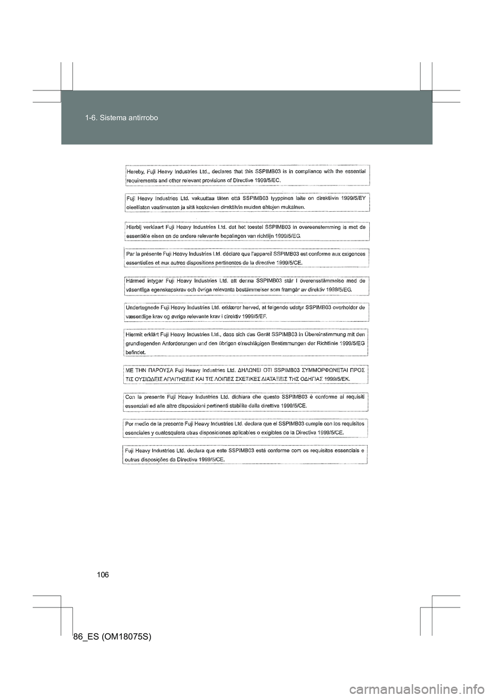 TOYOTA 86 2017  Manual del propietario (in Spanish) 106
1-6. Sistema antirrobo
86_ES (OM18075S) 