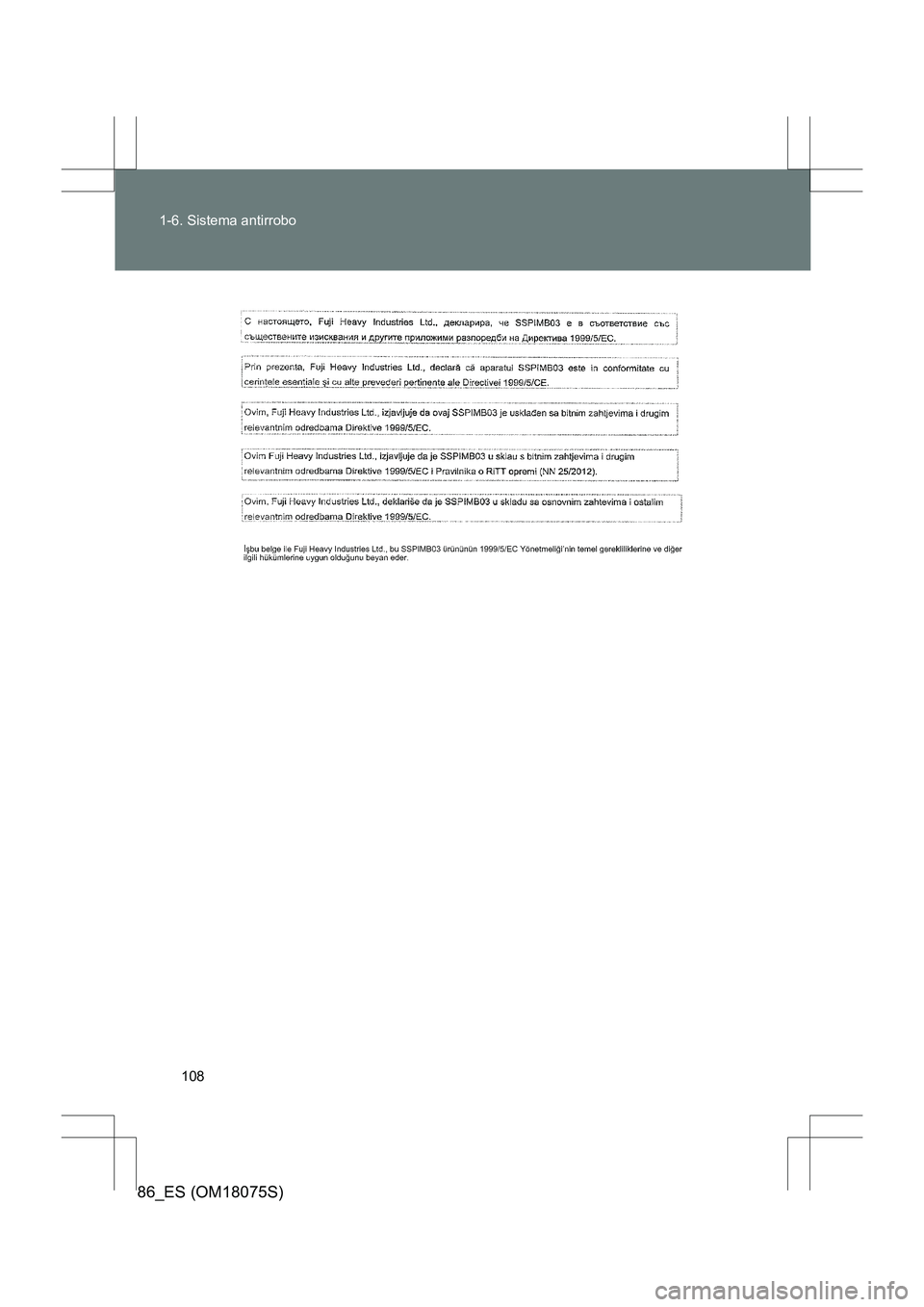 TOYOTA 86 2017  Manual del propietario (in Spanish) 108
1-6. Sistema antirrobo
86_ES (OM18075S) 