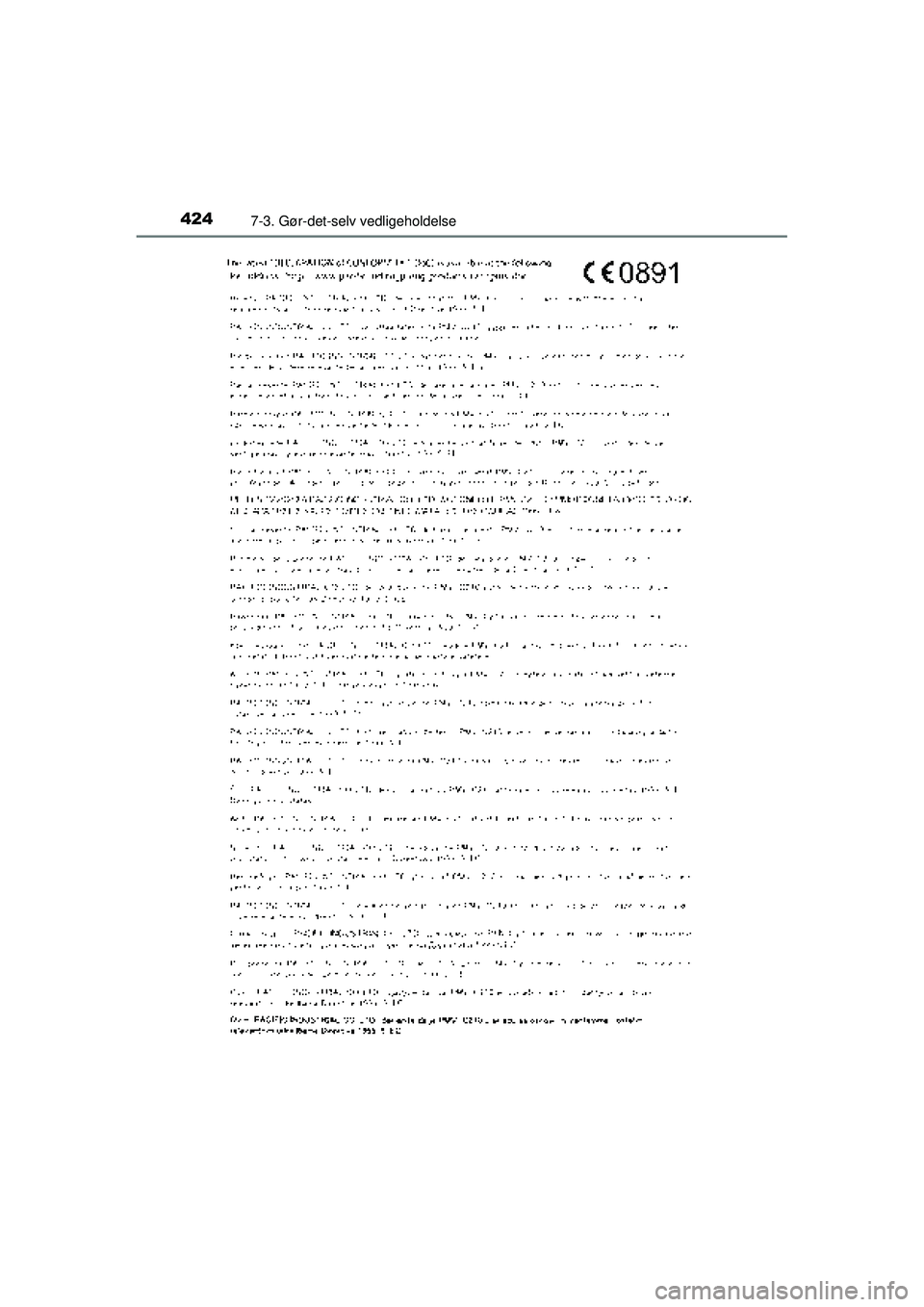 TOYOTA AURIS HYBRID 2015  Brugsanvisning (in Danish) 4247-3. Gør-det-selv vedligeholdelse
OM12J68DK
OM12J68DK.book  Page 424  Saturday, May 30, 2015  2:06 PM 