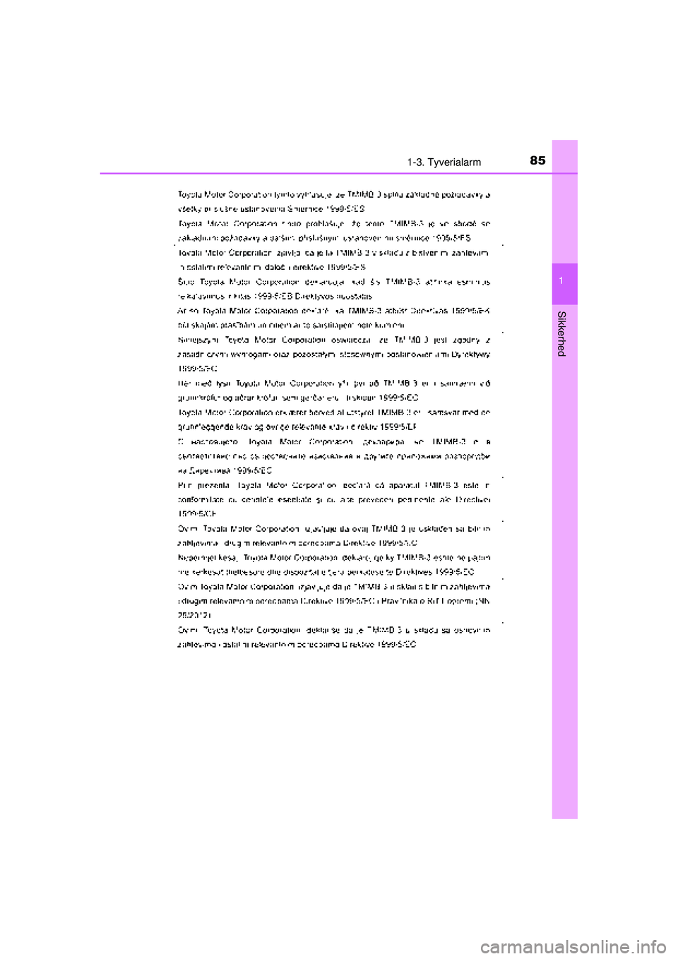 TOYOTA AURIS HYBRID 2015  Brugsanvisning (in Danish) 851-3. Tyverialarm
1
Sikkerhed
OM12J68DK
OM12J68DK.book  Page 85  Saturday, May 30, 2015  2:06 PM 