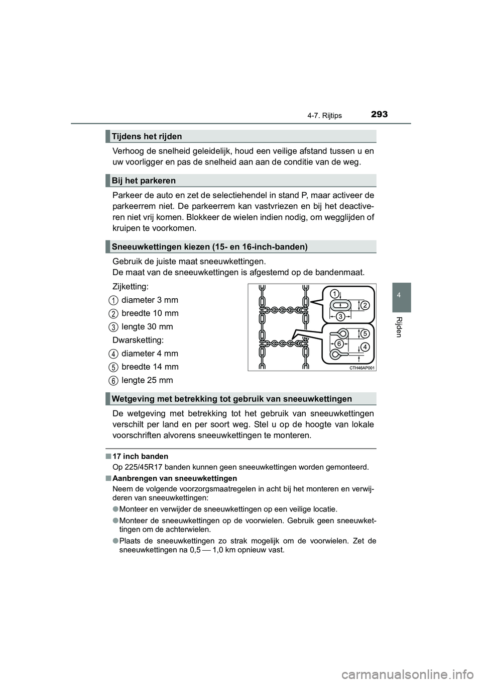 TOYOTA AURIS HYBRID 2015 Instructieboekje (in Dutch) 2934-7. Rijtips
UK AURIS_HV_HB_EE (OM12J68E)
4
Rijden
Verhoog de snelheid geleidelijk, houd een veilige afstand tussen u en
uw voorligger en pas de snelheid aan aan de conditie van de weg.
Parkeer de TOYOTA AURIS HYBRID 2015 Instructieboekje (in Dutch) 2934-7. Rijtips
UK AURIS_HV_HB_EE (OM12J68E)
4
Rijden
Verhoog de snelheid geleidelijk, houd een veilige afstand tussen u en
uw voorligger en pas de snelheid aan aan de conditie van de weg.
Parkeer de