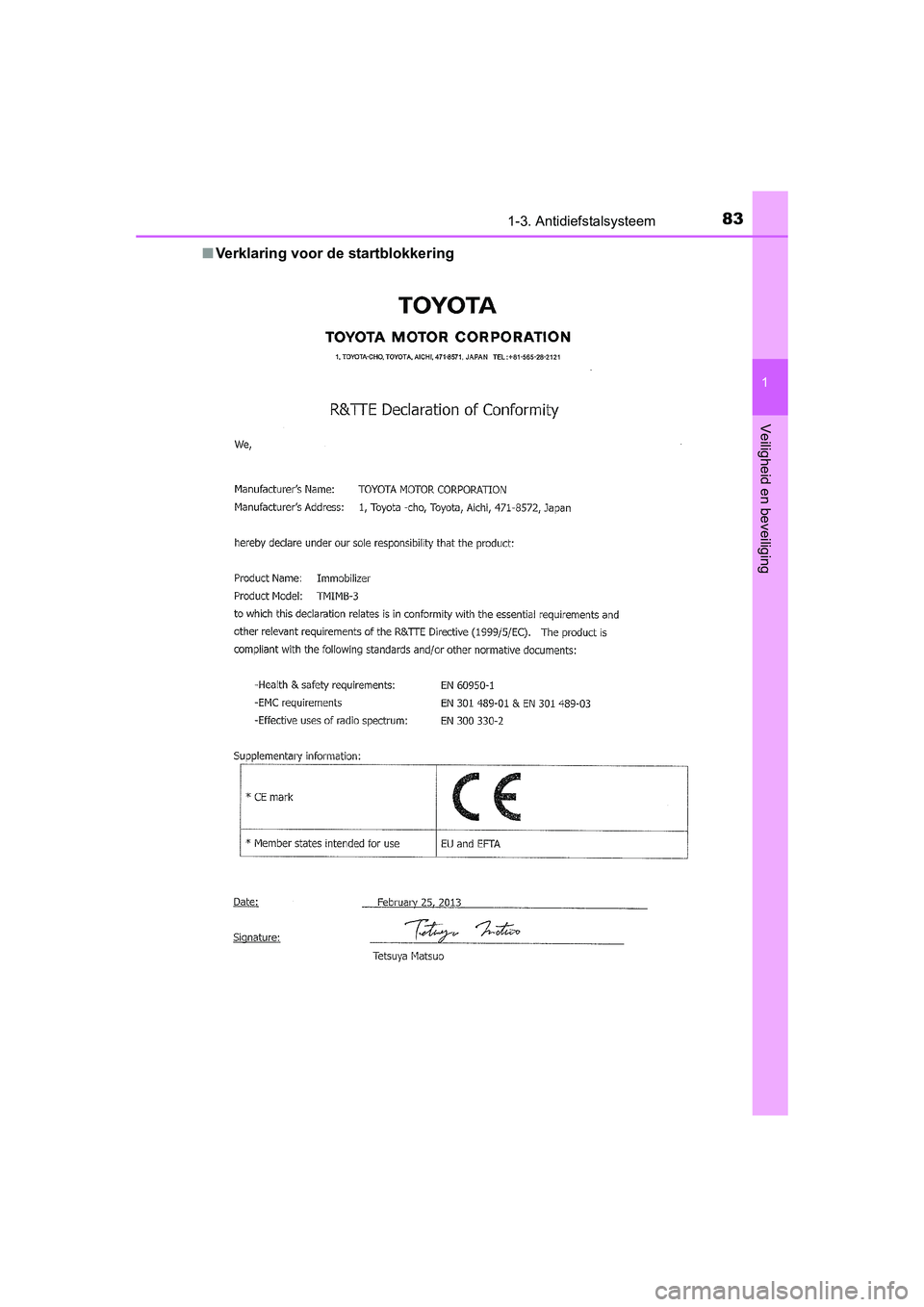TOYOTA AURIS HYBRID 2015  Instructieboekje (in Dutch) 831-3. Antidiefstalsysteem
1
Veiligheid en beveiliging
UK AURIS_HV_HB_EE (OM12J68E)■
Verklaring voor de startblokkering
UK AURIS_HV_HB_OM_EE_OM12J68E.book  Page 83  Friday, April 24, 2015  10:36 AM 