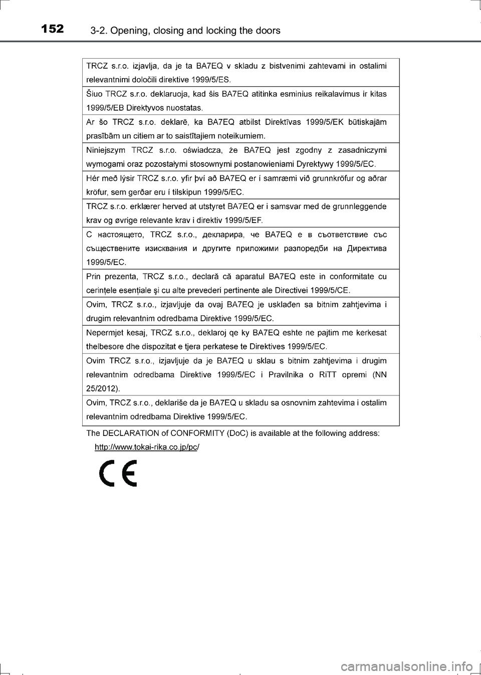 TOYOTA AURIS HYBRID 2017  Owners Manual 1523-2. Opening, closing and locking the doors
AURIS Touring Sports_EE (12L13E)
AURIS Touring Sports_OM_Europe_OM12L13E.book  152 ページ  ２０１６年６月２７日　月曜日　午後５時