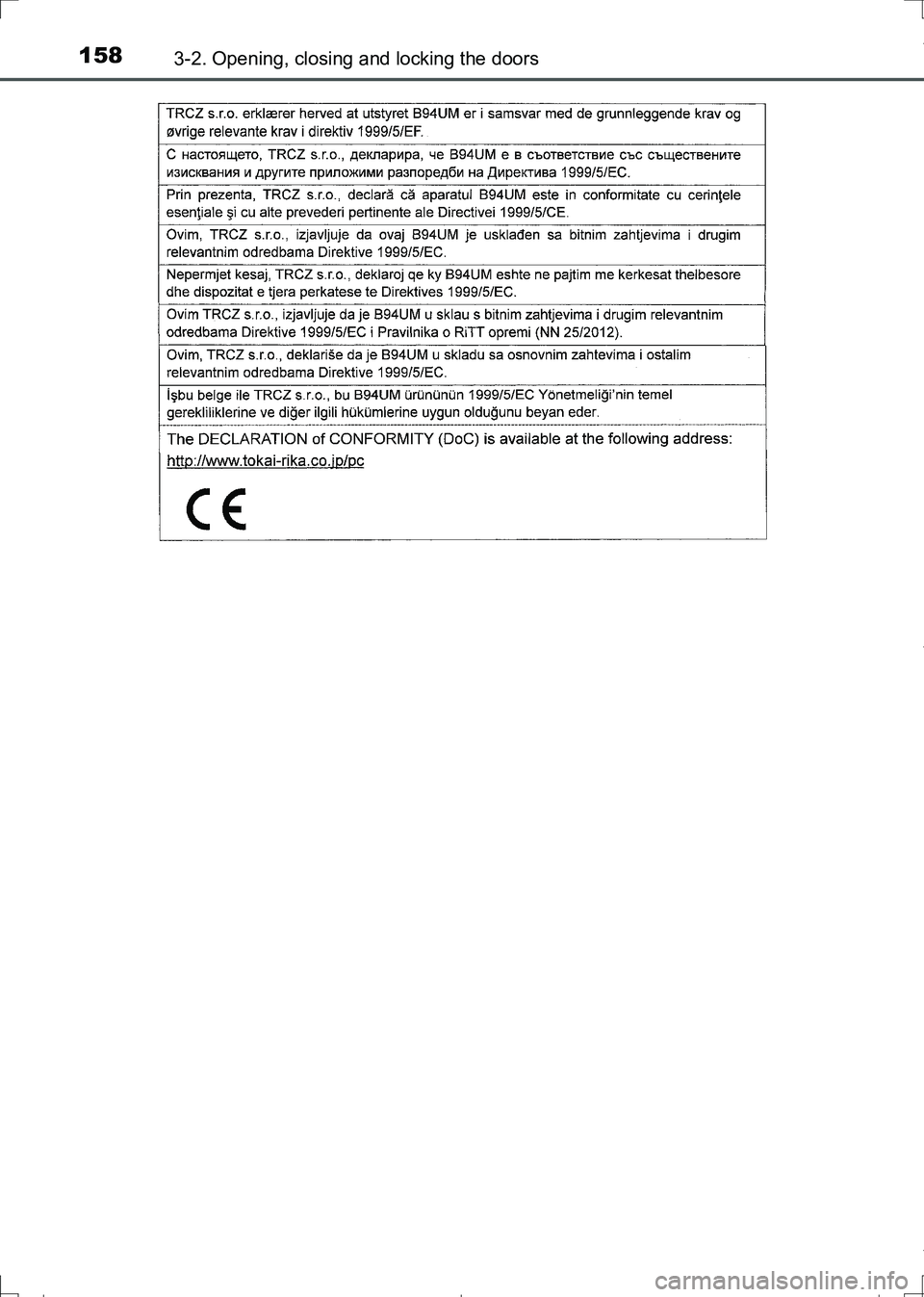 TOYOTA AURIS HYBRID 2017  Owners Manual 1583-2. Opening, closing and locking the doors
AURIS Touring Sports_EE (12L13E)
AURIS Touring Sports_OM_Europe_OM12L13E.book  158 ページ  ２０１６年６月２７日　月曜日　午後５時