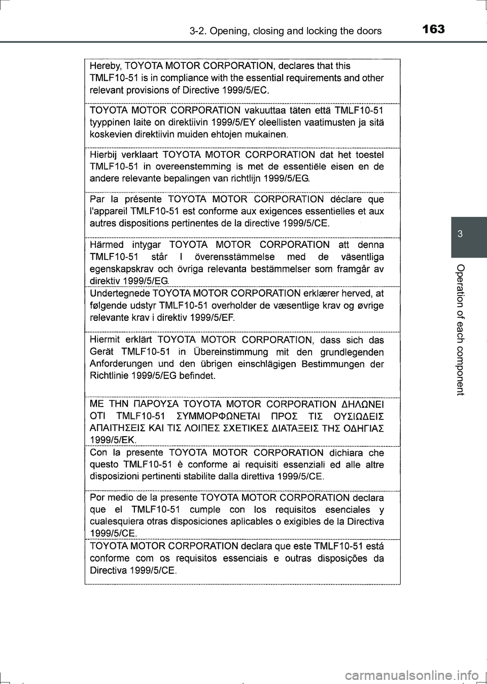 TOYOTA AURIS HYBRID 2017 Owners Manual 1633-2. Opening, closing and locking the doors
AURIS Touring Sports_EE (12L13E)
3
Operation of each component
AURIS Touring Sports_OM_Europe_OM12L13E.book 163 ページ 2016年6月27 TOYOTA AURIS HYBRID 2017 Owners Manual 1633-2. Opening, closing and locking the doors
AURIS Touring Sports_EE (12L13E)
3
Operation of each component
AURIS Touring Sports_OM_Europe_OM12L13E.book 163 ページ 2016年6月27