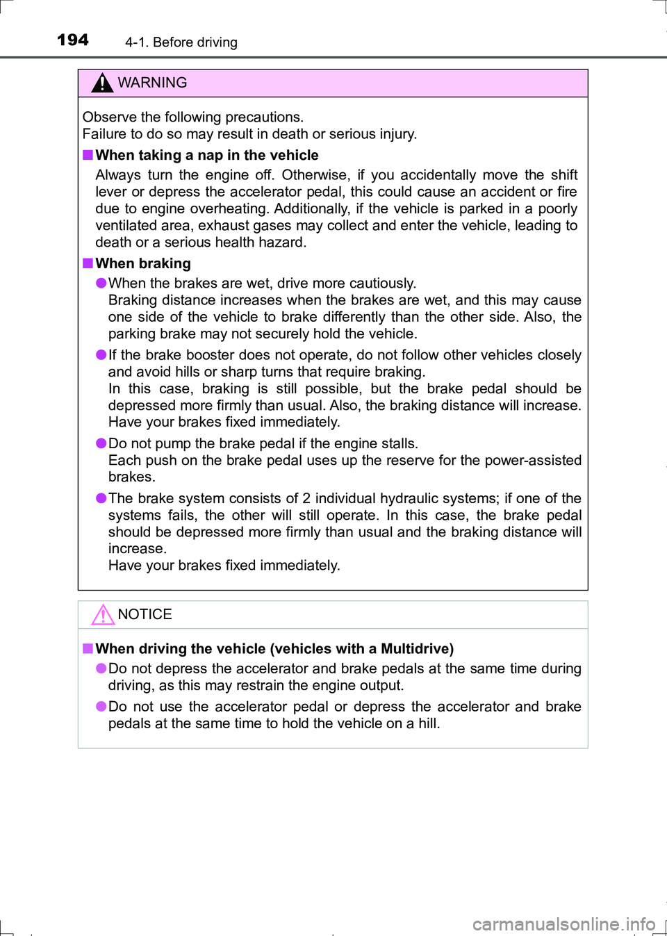 TOYOTA AURIS HYBRID 2017 Owners Manual 1944-1. Before driving
AURIS Touring Sports_EE (12L13E)
WARNING
Observe the following precautions.
Failure to do so may result in death or serious injury.
■When taking a nap in the vehicle
Always t TOYOTA AURIS HYBRID 2017 Owners Manual 1944-1. Before driving
AURIS Touring Sports_EE (12L13E)
WARNING
Observe the following precautions.
Failure to do so may result in death or serious injury.
■When taking a nap in the vehicle
Always t