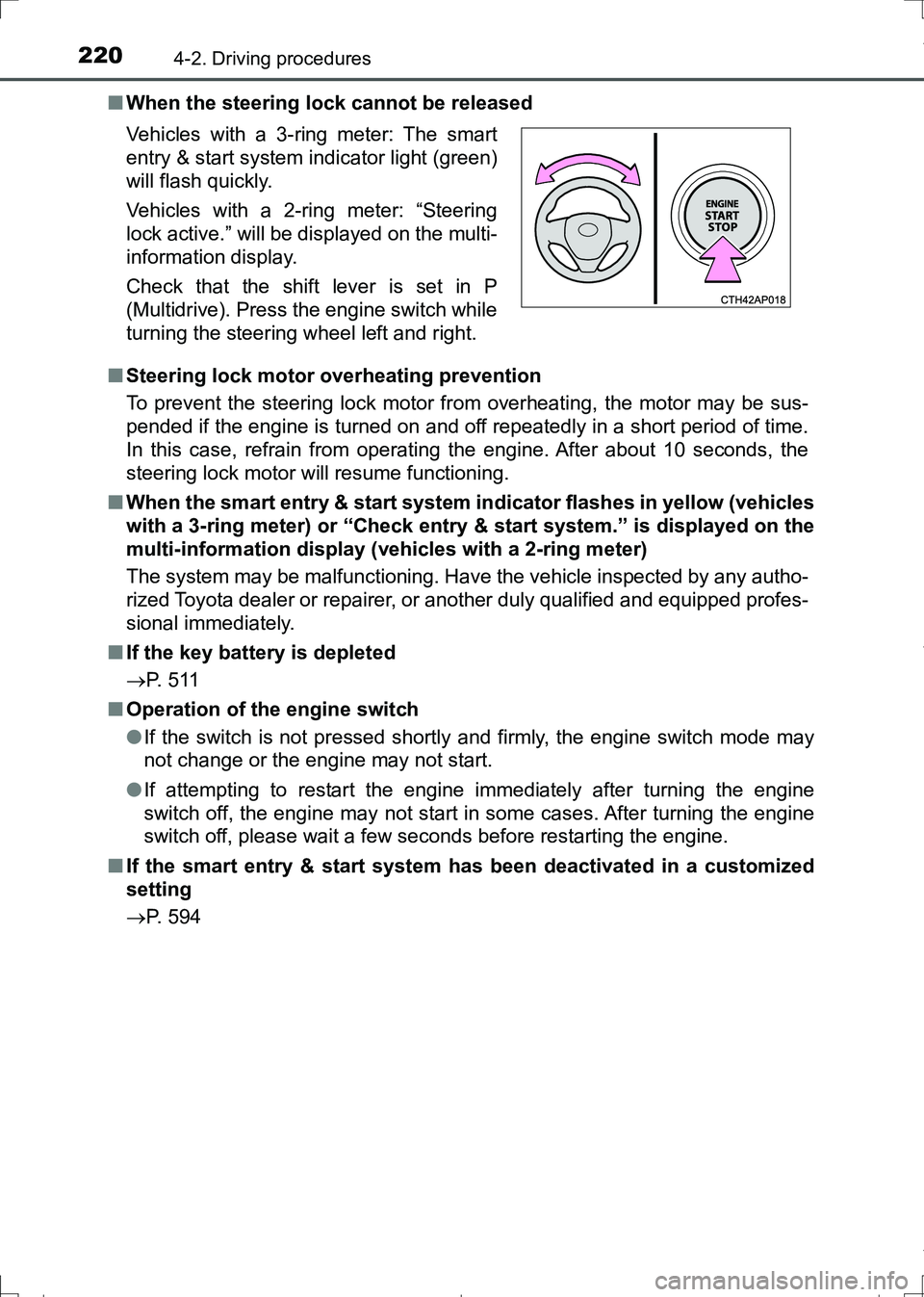 TOYOTA AURIS HYBRID 2017 Owners Manual 2204-2. Driving procedures
AURIS Touring Sports_EE (12L13E)■When the steering lock cannot be released
■Steering lock motor overheating prevention
To prevent the steering lock motor from overheatin TOYOTA AURIS HYBRID 2017 Owners Manual 2204-2. Driving procedures
AURIS Touring Sports_EE (12L13E)■When the steering lock cannot be released
■Steering lock motor overheating prevention
To prevent the steering lock motor from overheatin