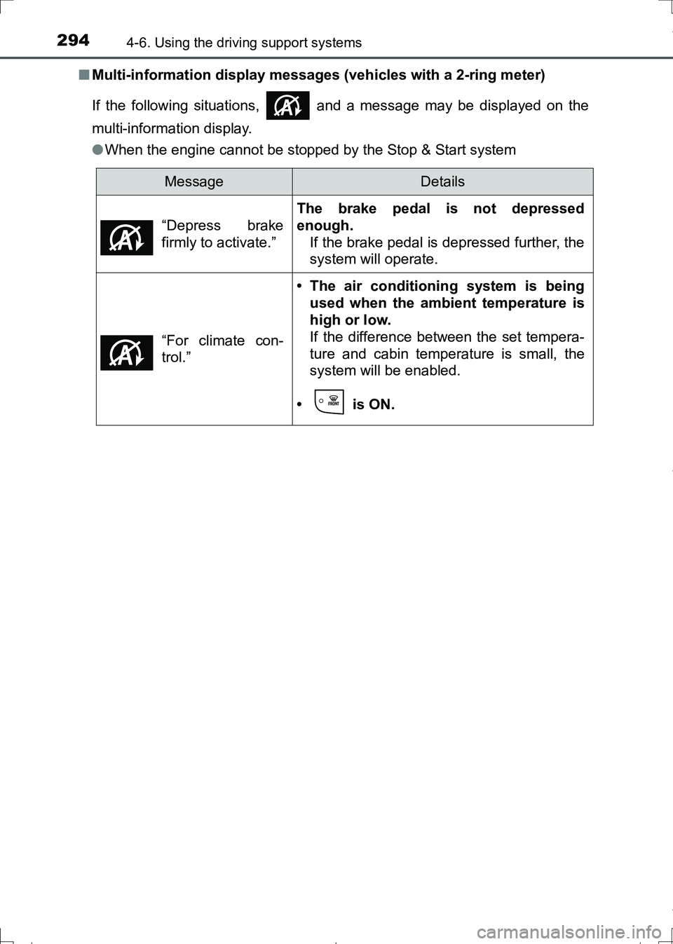 TOYOTA AURIS HYBRID 2017 Owners Manual 2944-6. Using the driving support systems
AURIS Touring Sports_EE (12L13E)■Multi-information display messages (vehicles with a 2-ring meter)
If the following situations, and a message may be displ TOYOTA AURIS HYBRID 2017 Owners Manual 2944-6. Using the driving support systems
AURIS Touring Sports_EE (12L13E)■Multi-information display messages (vehicles with a 2-ring meter)
If the following situations, and a message may be displ