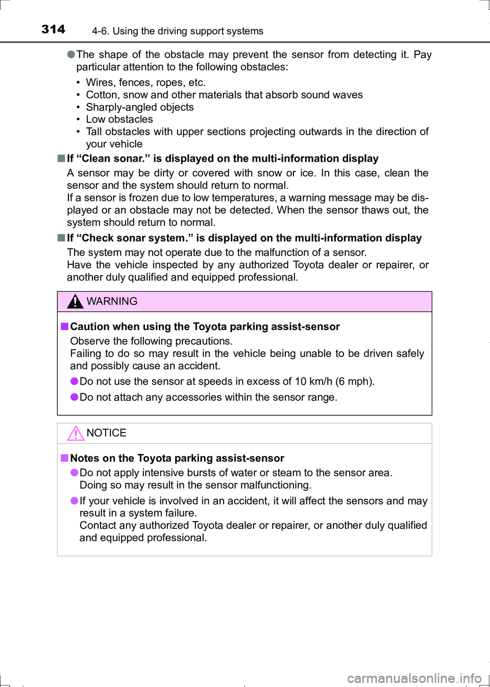 TOYOTA AURIS HYBRID 2017 Service Manual 3144-6. Using the driving support systems
AURIS Touring Sports_EE (12L13E)●The shape of the obstacle may prevent the sensor from detecting it. Pay
particular attention to the following obstacles:
TOYOTA AURIS HYBRID 2017 Service Manual 3144-6. Using the driving support systems
AURIS Touring Sports_EE (12L13E)●The shape of the obstacle may prevent the sensor from detecting it. Pay
particular attention to the following obstacles: