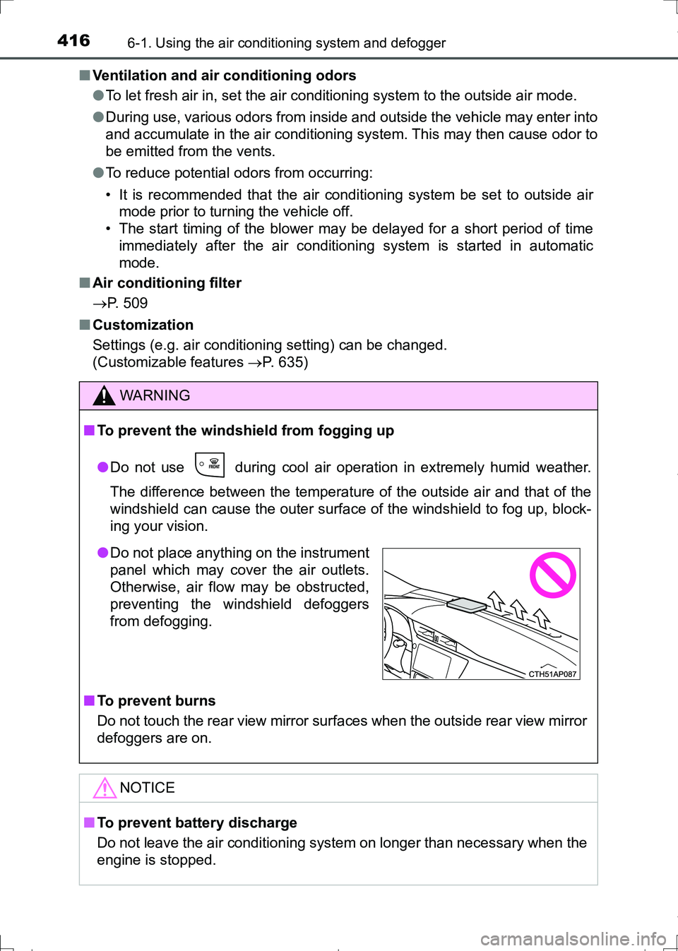 TOYOTA AURIS HYBRID 2017 Owners Manual 4166-1. Using the air conditioning system and defogger
AURIS Touring Sports_EE (12L13E)■Ventilation and air conditioning odors
●To let fresh air in, set the air conditioning system to the outside TOYOTA AURIS HYBRID 2017 Owners Manual 4166-1. Using the air conditioning system and defogger
AURIS Touring Sports_EE (12L13E)■Ventilation and air conditioning odors
●To let fresh air in, set the air conditioning system to the outside