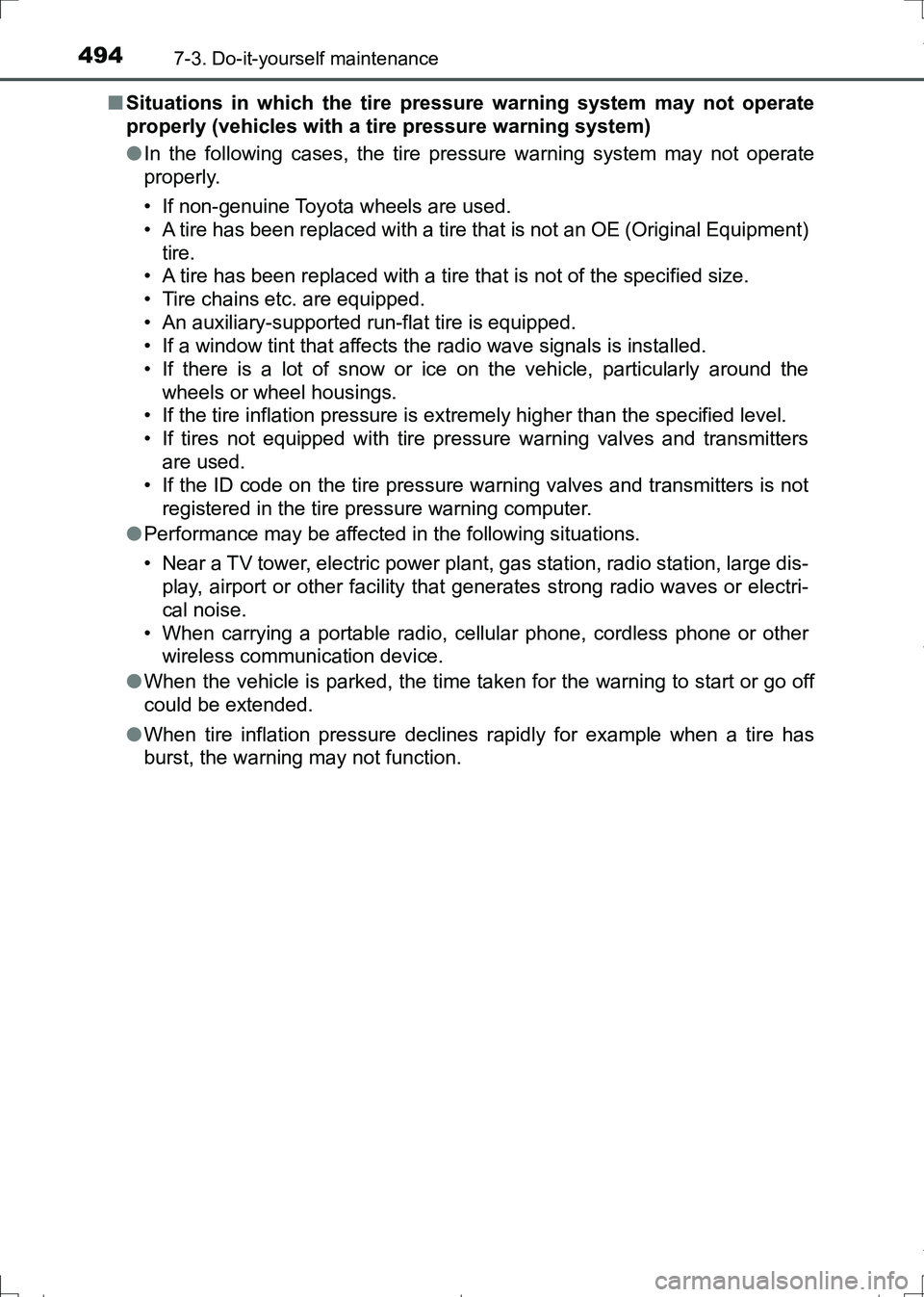 TOYOTA AURIS HYBRID 2017 Owners Manual 4947-3. Do-it-yourself maintenance
AURIS Touring Sports_EE (12L13E)■Situations in which the tire pressure warning system may not operate
properly (vehicles with a tire pressure warning system)
●In TOYOTA AURIS HYBRID 2017 Owners Manual 4947-3. Do-it-yourself maintenance
AURIS Touring Sports_EE (12L13E)■Situations in which the tire pressure warning system may not operate
properly (vehicles with a tire pressure warning system)
●In