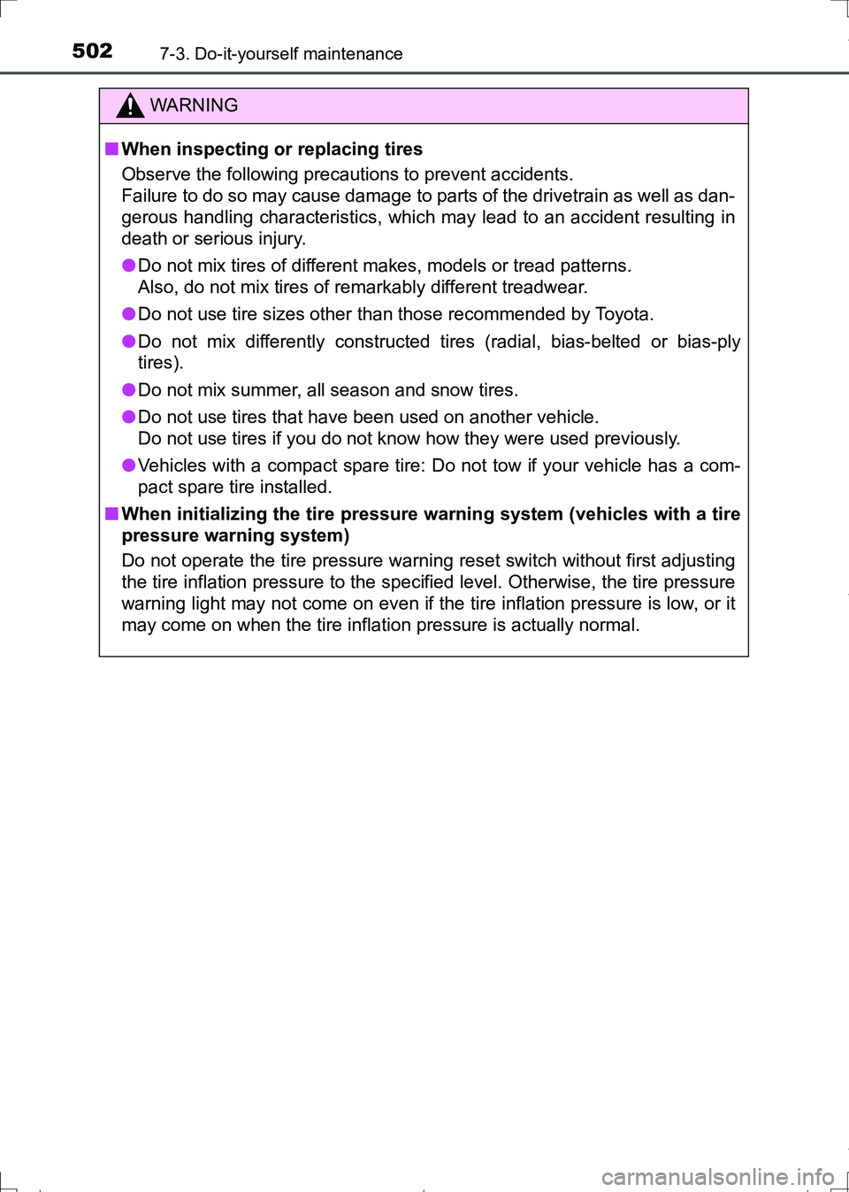TOYOTA AURIS HYBRID 2017 Owners Manual 5027-3. Do-it-yourself maintenance
AURIS Touring Sports_EE (12L13E)
WARNING
■When inspecting or replacing tires
Observe the following precautions to prevent accidents.
Failure to do so may cause dam TOYOTA AURIS HYBRID 2017 Owners Manual 5027-3. Do-it-yourself maintenance
AURIS Touring Sports_EE (12L13E)
WARNING
■When inspecting or replacing tires
Observe the following precautions to prevent accidents.
Failure to do so may cause dam