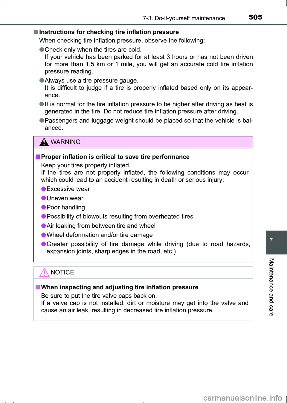 TOYOTA AURIS HYBRID 2017 Owners Manual 5057-3. Do-it-yourself maintenance
AURIS Touring Sports_EE (12L13E)
7
Maintenance and care
■Instructions for checking tire inflation pressure
When checking tire inflation pressure, observe the follo TOYOTA AURIS HYBRID 2017 Owners Manual 5057-3. Do-it-yourself maintenance
AURIS Touring Sports_EE (12L13E)
7
Maintenance and care
■Instructions for checking tire inflation pressure
When checking tire inflation pressure, observe the follo