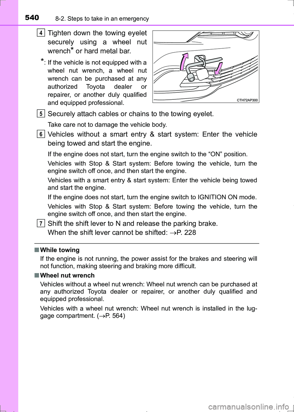TOYOTA AURIS HYBRID 2017 Owners Manual 5408-2. Steps to take in an emergency
AURIS Touring Sports_EE (12L13E)
Tighten down the towing eyelet
securely using a wheel nut
wrench
* or hard metal bar.
*: If the vehicle is not equipped with a
wh TOYOTA AURIS HYBRID 2017 Owners Manual 5408-2. Steps to take in an emergency
AURIS Touring Sports_EE (12L13E)
Tighten down the towing eyelet
securely using a wheel nut
wrench
* or hard metal bar.
*: If the vehicle is not equipped with a
wh