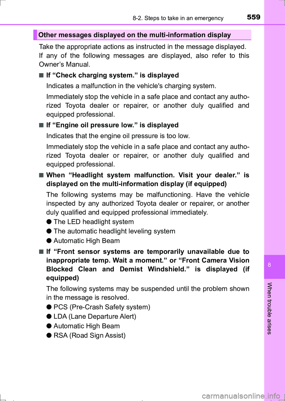 TOYOTA AURIS HYBRID 2017 Service Manual 5598-2. Steps to take in an emergency
AURIS Touring Sports_EE (12L13E)
8
When trouble arises
Take the appropriate actions as instructed in the message displayed.
If any of the following messages are TOYOTA AURIS HYBRID 2017 Service Manual 5598-2. Steps to take in an emergency
AURIS Touring Sports_EE (12L13E)
8
When trouble arises
Take the appropriate actions as instructed in the message displayed.
If any of the following messages are