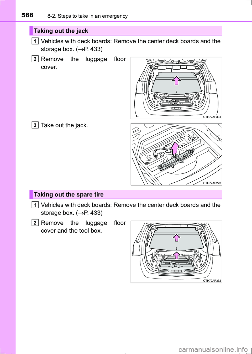 TOYOTA AURIS HYBRID 2017 Owners Manual 5668-2. Steps to take in an emergency
AURIS Touring Sports_EE (12L13E)
Vehicles with deck boards: Remove the center deck boards and the
storage box. (P. 433)
Remove the luggage floor
cover.
Take ou TOYOTA AURIS HYBRID 2017 Owners Manual 5668-2. Steps to take in an emergency
AURIS Touring Sports_EE (12L13E)
Vehicles with deck boards: Remove the center deck boards and the
storage box. (P. 433)
Remove the luggage floor
cover.
Take ou