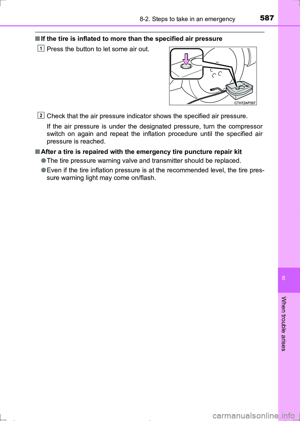 TOYOTA AURIS HYBRID 2017 Owners Manual 5878-2. Steps to take in an emergency
AURIS Touring Sports_EE (12L13E)
8
When trouble arises
■If the tire is inflated to more than the specified air pressure
Check that the air pressure indicator sh TOYOTA AURIS HYBRID 2017 Owners Manual 5878-2. Steps to take in an emergency
AURIS Touring Sports_EE (12L13E)
8
When trouble arises
■If the tire is inflated to more than the specified air pressure
Check that the air pressure indicator sh