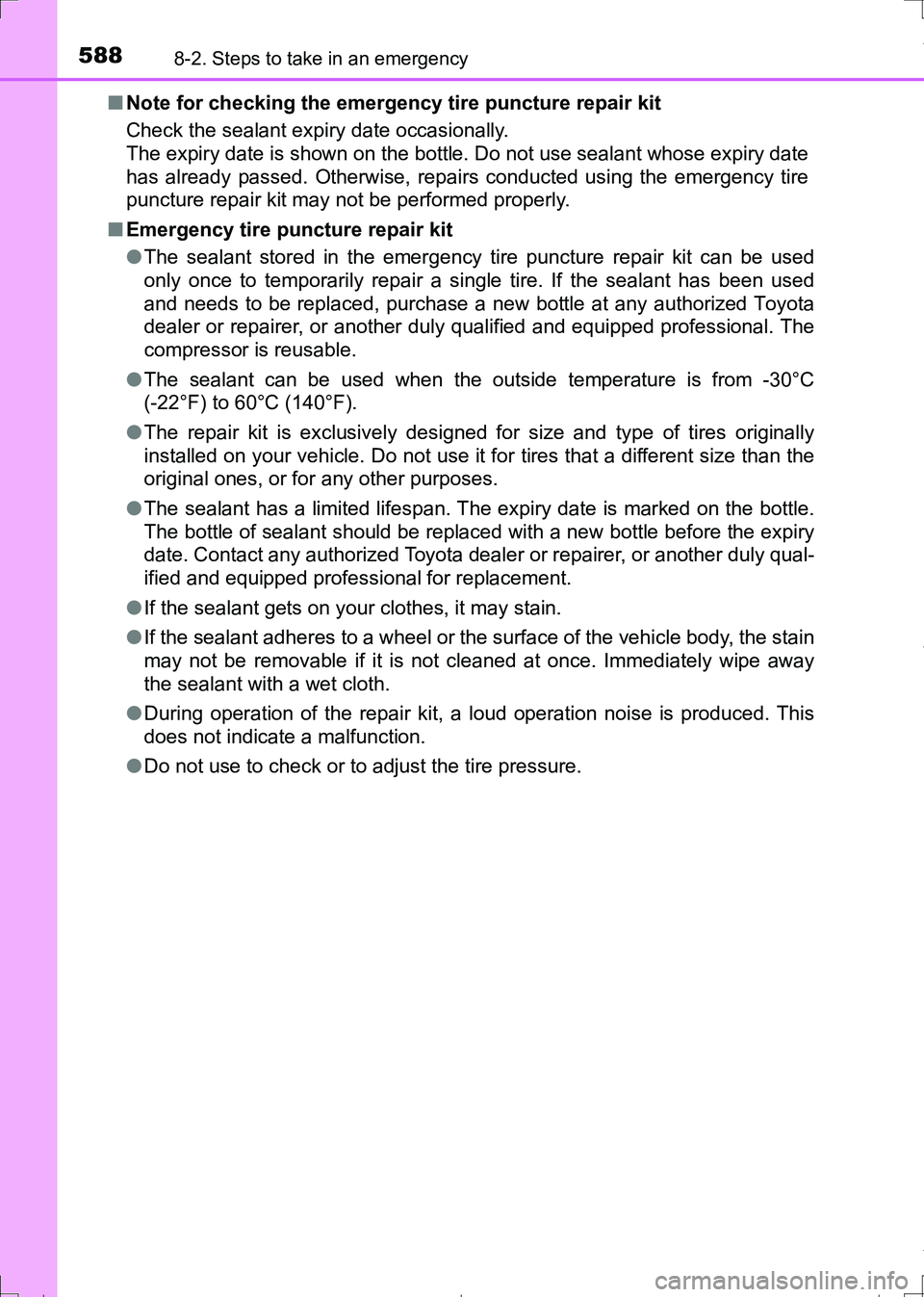 TOYOTA AURIS HYBRID 2017 Owners Manual 5888-2. Steps to take in an emergency
AURIS Touring Sports_EE (12L13E)■Note for checking the emergency tire puncture repair kit
Check the sealant expiry date occasionally.
The expiry date is shown o TOYOTA AURIS HYBRID 2017 Owners Manual 5888-2. Steps to take in an emergency
AURIS Touring Sports_EE (12L13E)■Note for checking the emergency tire puncture repair kit
Check the sealant expiry date occasionally.
The expiry date is shown o