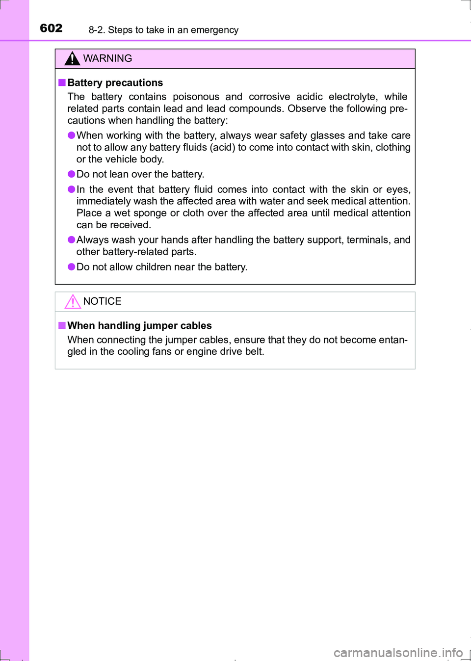 TOYOTA AURIS HYBRID 2017 Owners Manual 6028-2. Steps to take in an emergency
AURIS Touring Sports_EE (12L13E)
WARNING
■Battery precautions
The battery contains poisonous and corrosive acidic electrolyte, while
related parts contain lead TOYOTA AURIS HYBRID 2017 Owners Manual 6028-2. Steps to take in an emergency
AURIS Touring Sports_EE (12L13E)
WARNING
■Battery precautions
The battery contains poisonous and corrosive acidic electrolyte, while
related parts contain lead