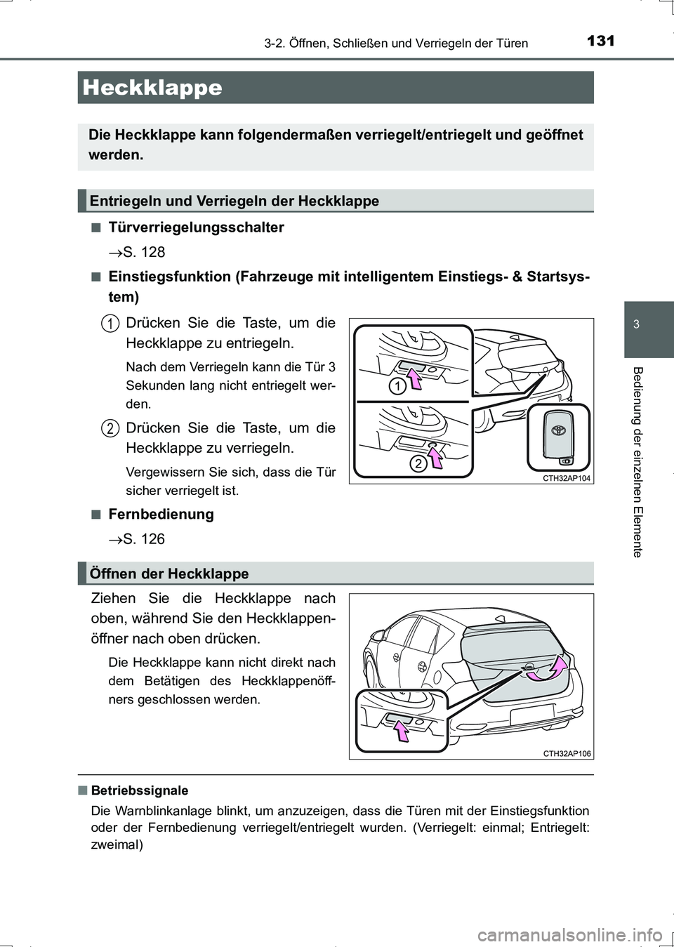TOYOTA AURIS HYBRID 2017 Betriebsanleitungen (in German) 1313-2. Öffnen, Schließen und Verriegeln der Türen
3
Bedienung der einzelnen Elemente
UK_AURIS_HV_HB_EM (OM12L09M)■
Türverriegelungsschalter
S. 128
■Einstiegsfunktion (Fahrzeuge mit intelli TOYOTA AURIS HYBRID 2017 Betriebsanleitungen (in German) 1313-2. Öffnen, Schließen und Verriegeln der Türen
3
Bedienung der einzelnen Elemente
UK_AURIS_HV_HB_EM (OM12L09M)■
Türverriegelungsschalter
S. 128
■Einstiegsfunktion (Fahrzeuge mit intelli