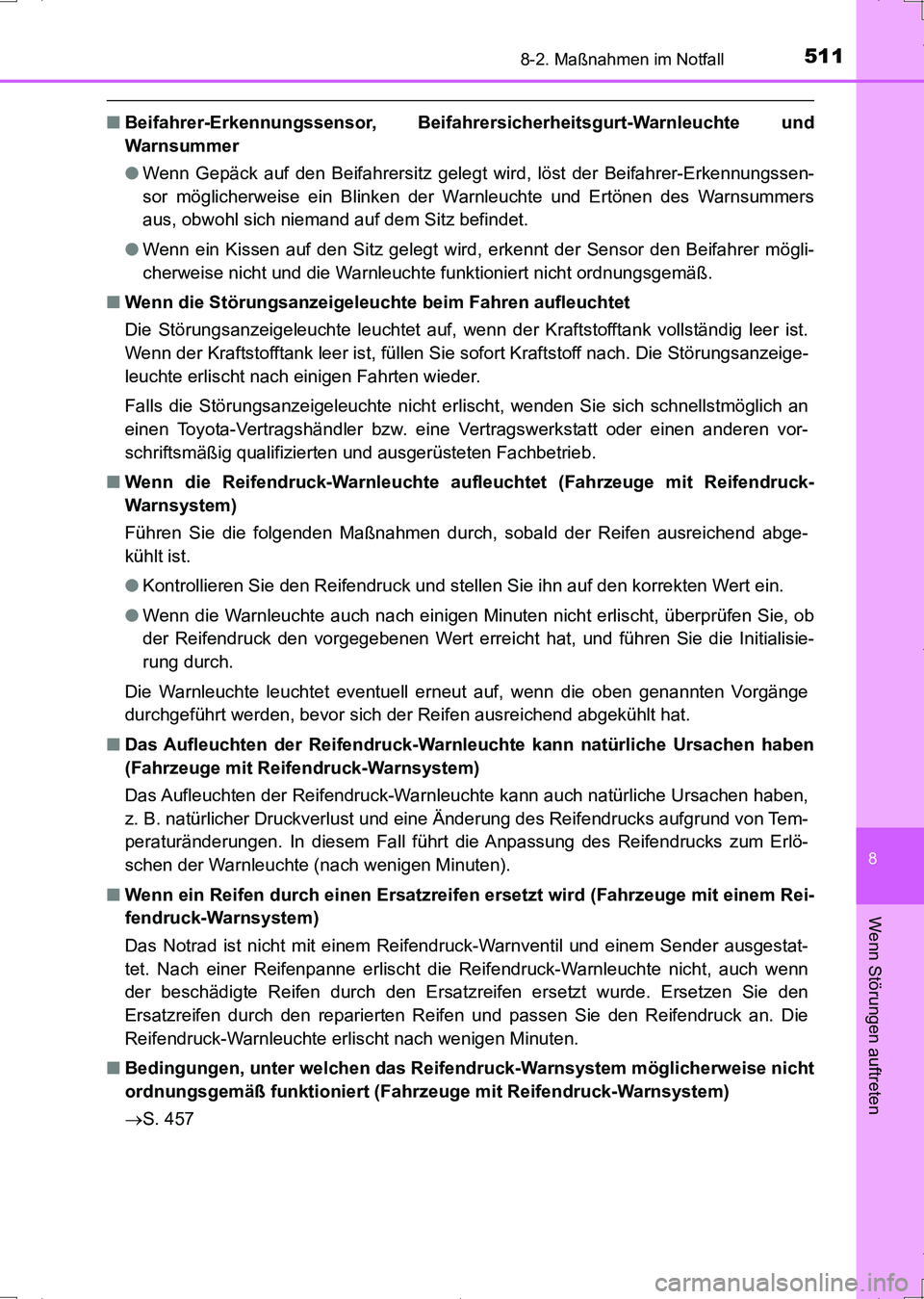 TOYOTA AURIS HYBRID 2017 Betriebsanleitungen (in German) 5118-2. Maßnahmen im Notfall
8
Wenn Störungen auftreten
UK_AURIS_HV_HB_EM (OM12L09M)
■Beifahrer-Erkennungssensor, Beifahrersicherheitsgurt-Warnleuchte und
Warnsummer
●Wenn Gepäck auf den Beifah TOYOTA AURIS HYBRID 2017 Betriebsanleitungen (in German) 5118-2. Maßnahmen im Notfall
8
Wenn Störungen auftreten
UK_AURIS_HV_HB_EM (OM12L09M)
■Beifahrer-Erkennungssensor, Beifahrersicherheitsgurt-Warnleuchte und
Warnsummer
●Wenn Gepäck auf den Beifah
