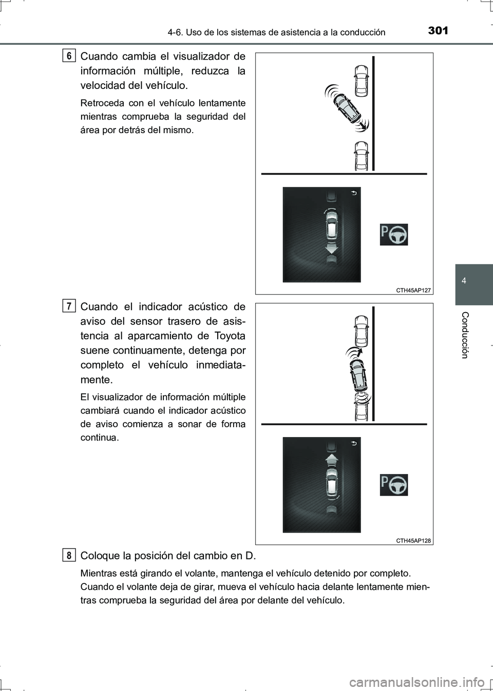 TOYOTA AURIS HYBRID 2017 Manual del propietario (in Spanish) 3014-6. Uso de los sistemas de asistencia a la conducción
4
Conducción
UK_AURIS_HV_HB_ES (OM12L10S)
Cuando cambia el visualizador de
información múltiple, reduzca la
velocidad del vehículo.
Retro TOYOTA AURIS HYBRID 2017 Manual del propietario (in Spanish) 3014-6. Uso de los sistemas de asistencia a la conducción
4
Conducción
UK_AURIS_HV_HB_ES (OM12L10S)
Cuando cambia el visualizador de
información múltiple, reduzca la
velocidad del vehículo.
Retro