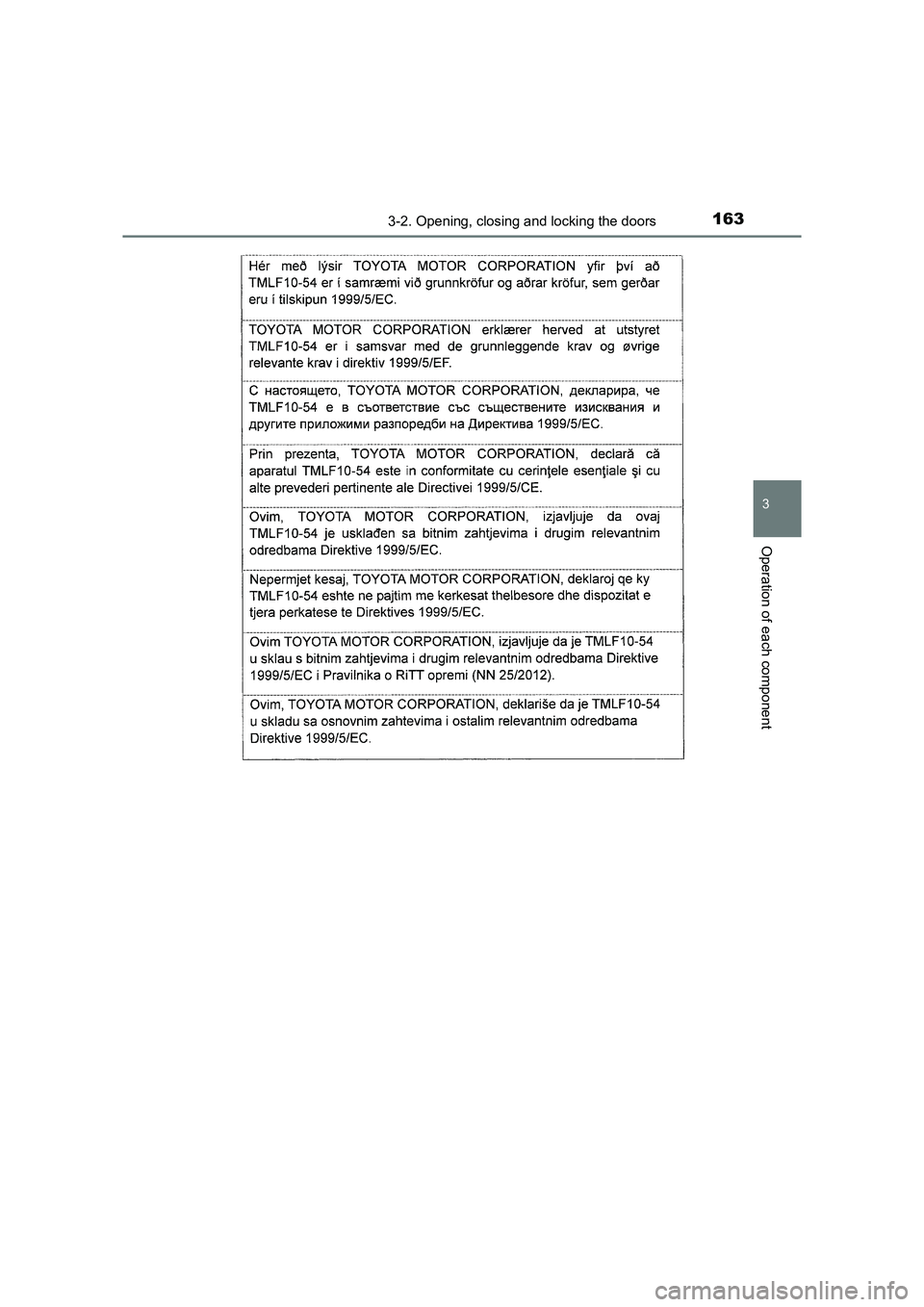 TOYOTA AURIS HYBRID 2016 Owners Manual 1633-2. Opening, closing and locking the doors
UK AURIS_HV_HB_EE (OM12K47E)
3
Operation of each component TOYOTA AURIS HYBRID 2016 Owners Manual 1633-2. Opening, closing and locking the doors
UK AURIS_HV_HB_EE (OM12K47E)
3
Operation of each component