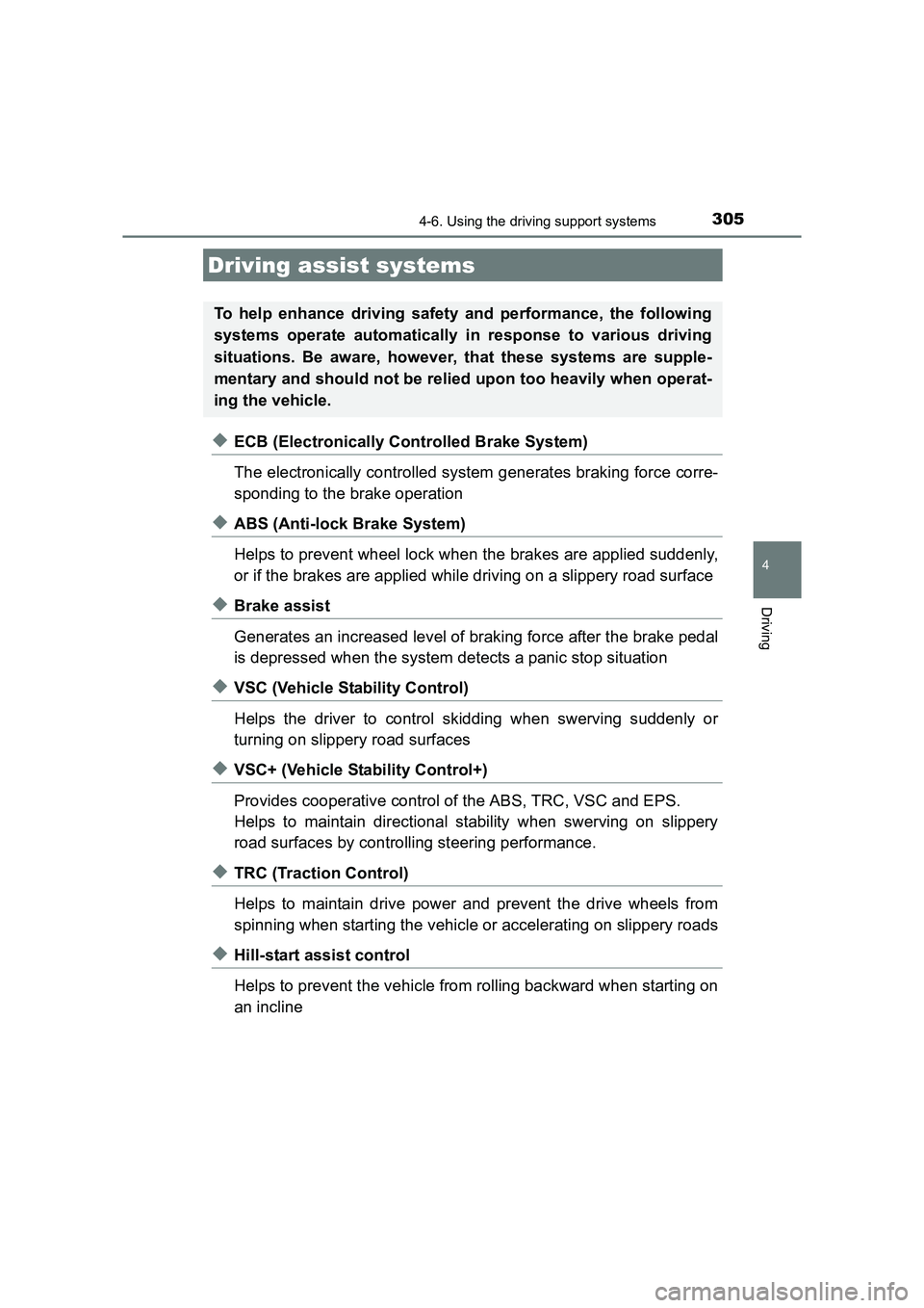 TOYOTA AURIS HYBRID 2016 Owners Manual 3054-6. Using the driving support systems
UK AURIS_HV_HB_EE (OM12K47E)
4
Driving
◆ECB (Electronically Controlled Brake System)
The electronically controlled system generates braking force corre-
spo TOYOTA AURIS HYBRID 2016 Owners Manual 3054-6. Using the driving support systems
UK AURIS_HV_HB_EE (OM12K47E)
4
Driving
◆ECB (Electronically Controlled Brake System)
The electronically controlled system generates braking force corre-
spo