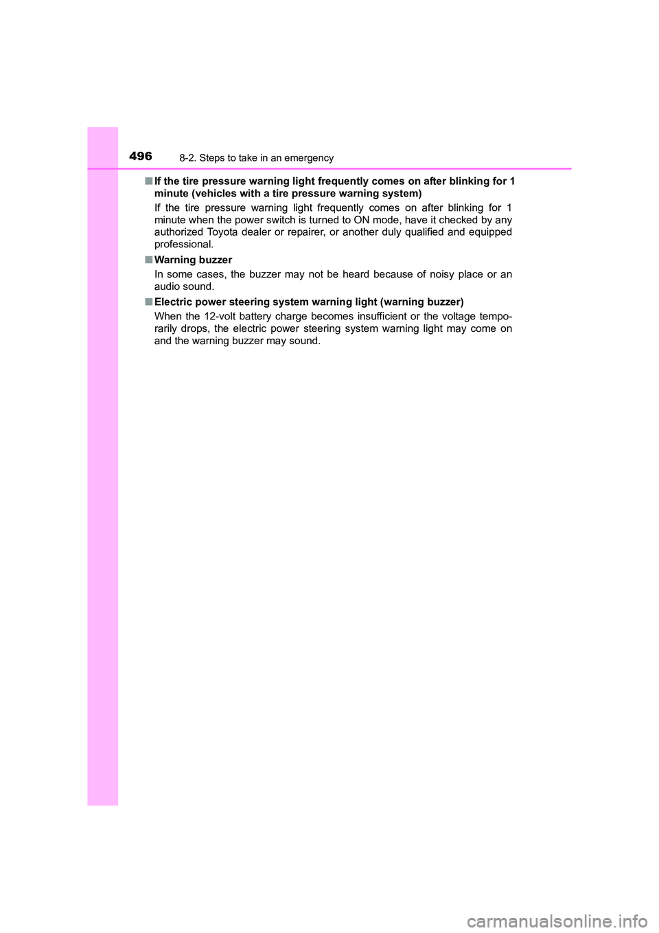 TOYOTA AURIS HYBRID 2016 Owners Manual 4968-2. Steps to take in an emergency
UK AURIS_HV_HB_EE (OM12K47E)■
If the tire pressure warning light fre quently comes on after blinking for 1
minute (vehicles with a tire pressure warning system) TOYOTA AURIS HYBRID 2016 Owners Manual 4968-2. Steps to take in an emergency
UK AURIS_HV_HB_EE (OM12K47E)■
If the tire pressure warning light fre quently comes on after blinking for 1
minute (vehicles with a tire pressure warning system)