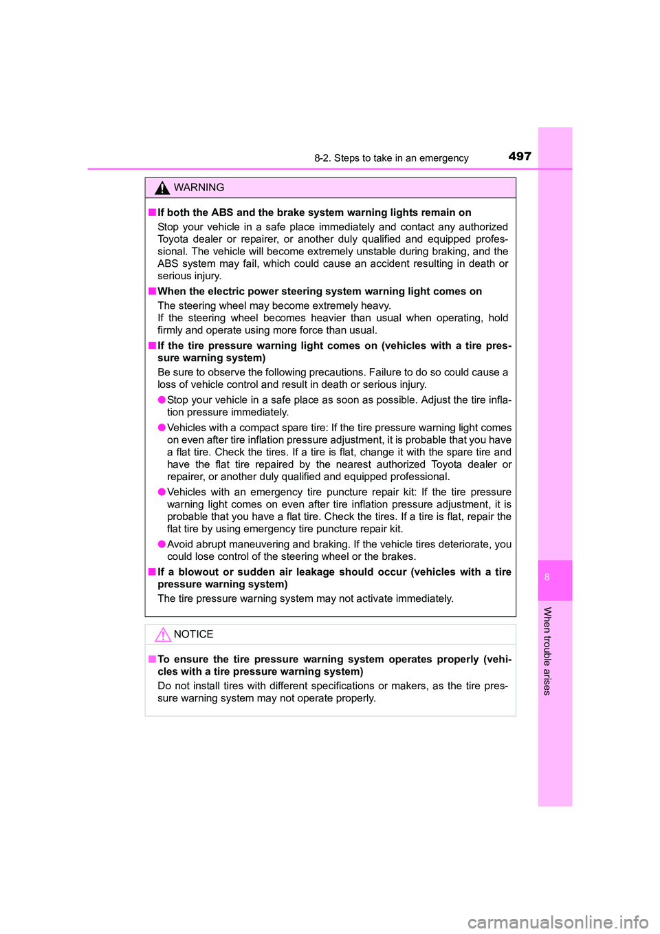 TOYOTA AURIS HYBRID 2016 Owners Manual 4978-2. Steps to take in an emergency
UK AURIS_HV_HB_EE (OM12K47E)
8
When trouble arises
WARNING
■ If both the ABS and the brake system warning lights remain on
Stop your vehicle in a safe place imm TOYOTA AURIS HYBRID 2016 Owners Manual 4978-2. Steps to take in an emergency
UK AURIS_HV_HB_EE (OM12K47E)
8
When trouble arises
WARNING
■ If both the ABS and the brake system warning lights remain on
Stop your vehicle in a safe place imm