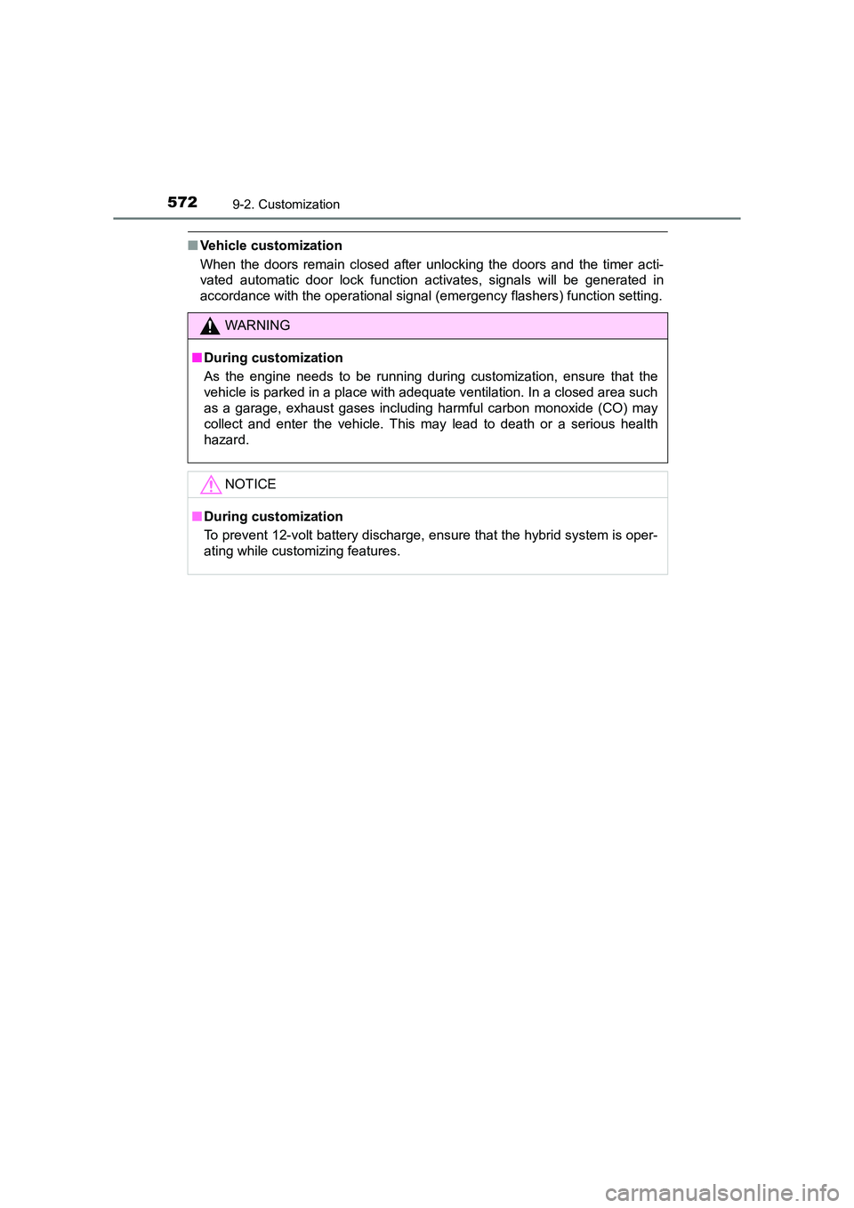 TOYOTA AURIS HYBRID 2016 Owners Manual 5729-2. Customization
UK AURIS_HV_HB_EE (OM12K47E)
■Vehicle customization
When the doors remain closed after unlocking the doors and the timer acti-
vated automatic door lock function activates, sig TOYOTA AURIS HYBRID 2016 Owners Manual 5729-2. Customization
UK AURIS_HV_HB_EE (OM12K47E)
■Vehicle customization
When the doors remain closed after unlocking the doors and the timer acti-
vated automatic door lock function activates, sig