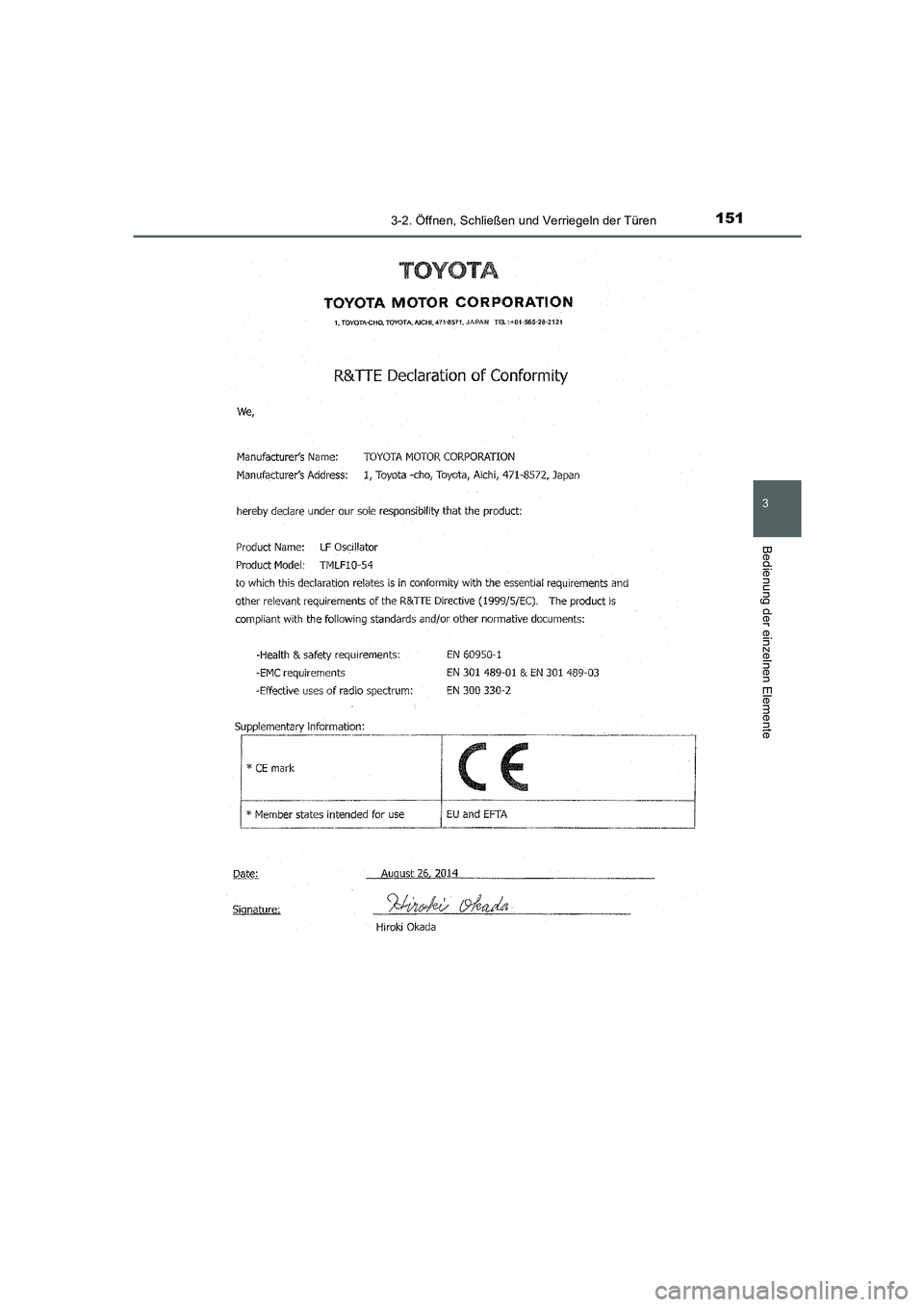 TOYOTA AURIS HYBRID 2016 Betriebsanleitungen (in German) 1513-2. Öffnen, Schließen und Verriegeln der Türen
3
Bedienung der einzelnen Elemente
UK_AURIS_HV_HB_EM (OM12K49M)
UK AURIS_HV_HB_OM_German_OM12K49M.book 151 ページ 2016年1月18 TOYOTA AURIS HYBRID 2016 Betriebsanleitungen (in German) 1513-2. Öffnen, Schließen und Verriegeln der Türen
3
Bedienung der einzelnen Elemente
UK_AURIS_HV_HB_EM (OM12K49M)
UK AURIS_HV_HB_OM_German_OM12K49M.book 151 ページ 2016年1月18
